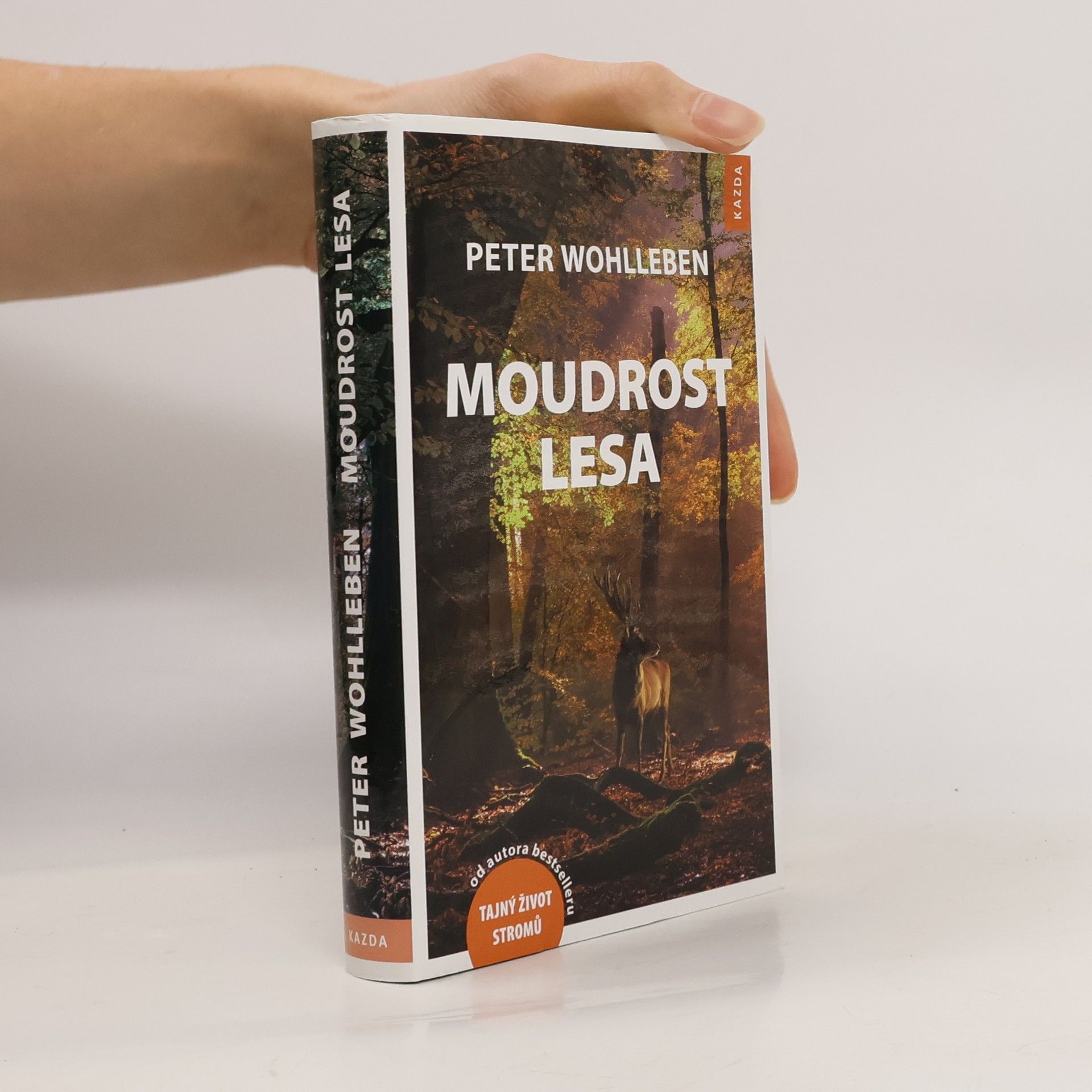 Peter Wohlleben Moudrost lesa