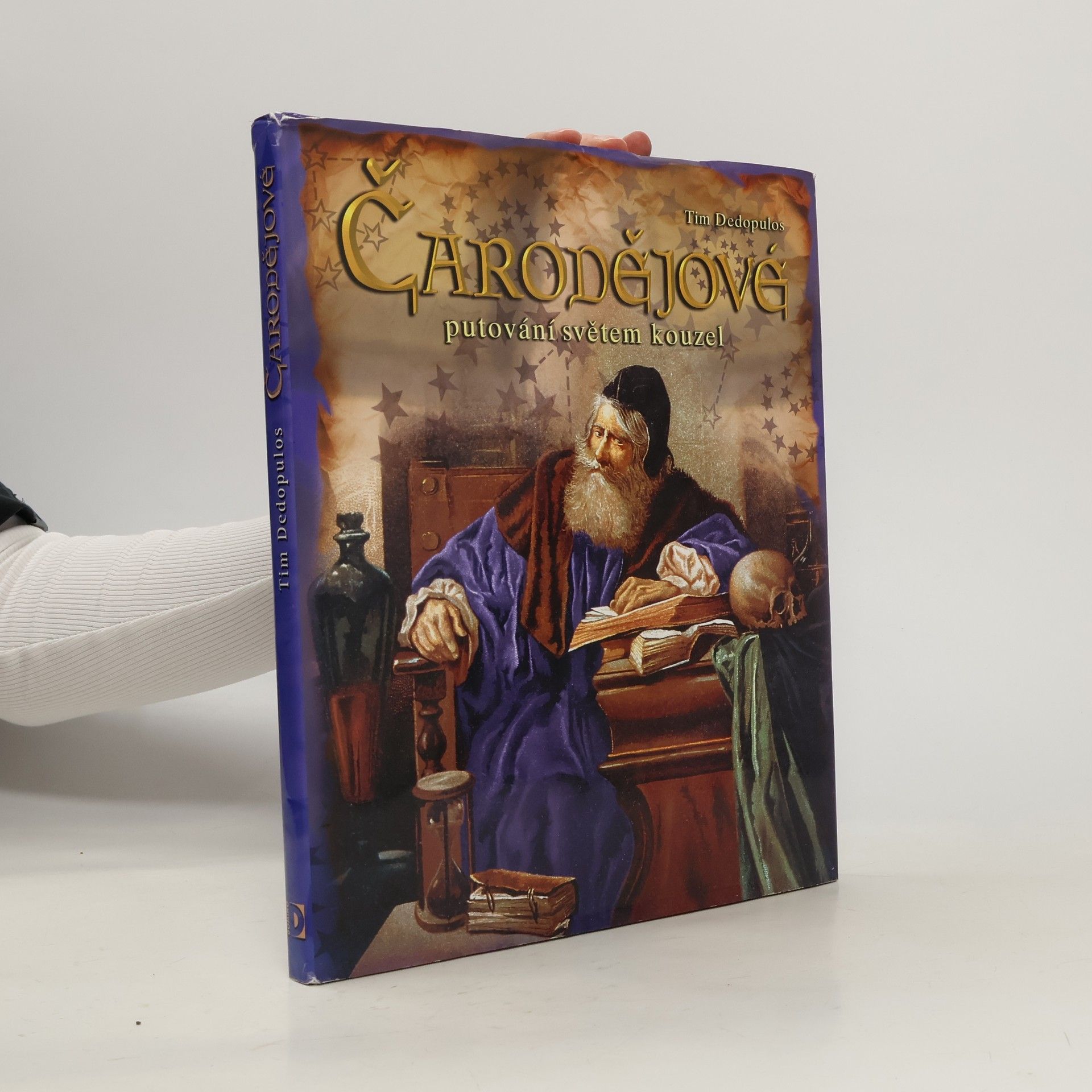 Tim Dedopulos Čarodějové : putování světem kouzel