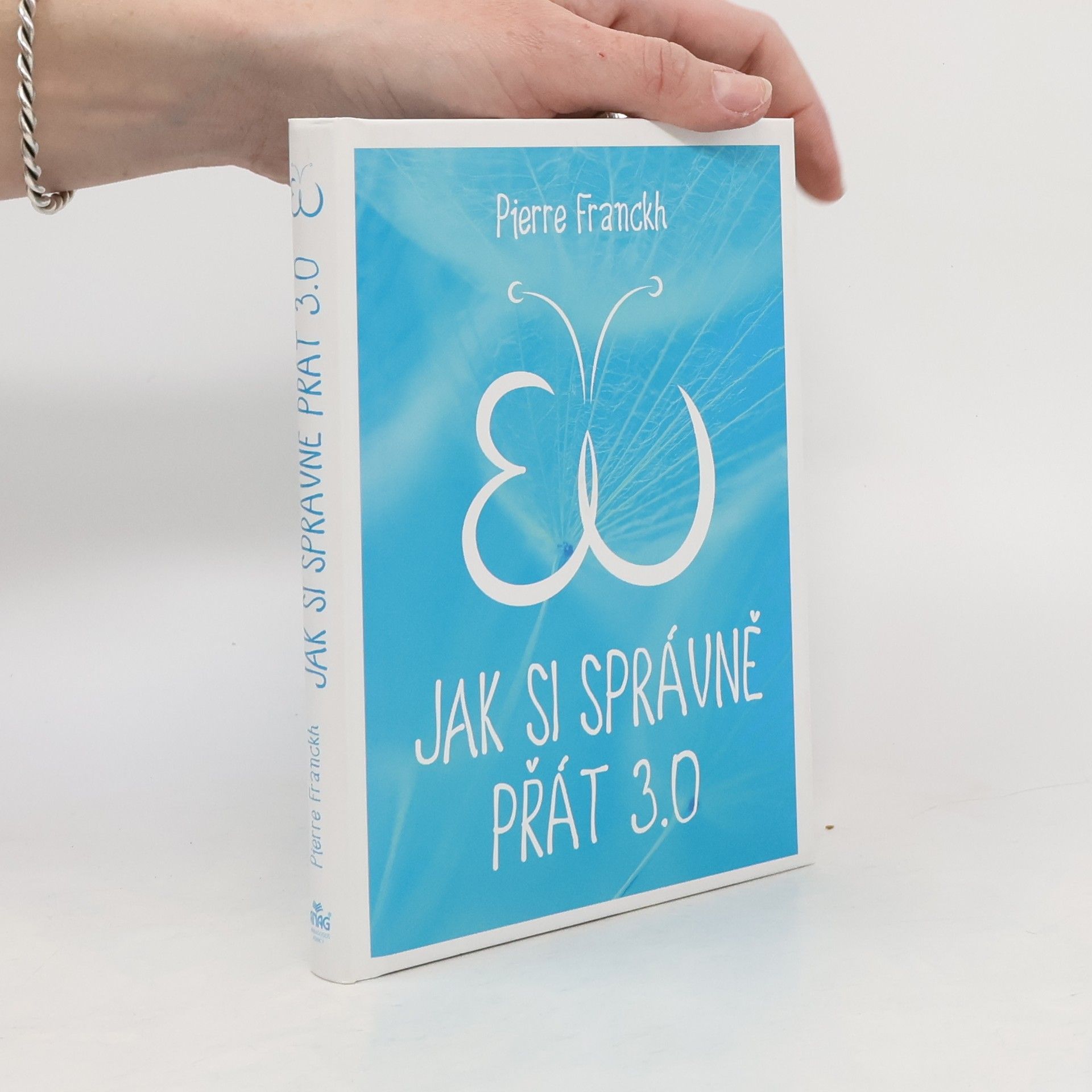 Pierre Franckh Jak si správně přát 3.0