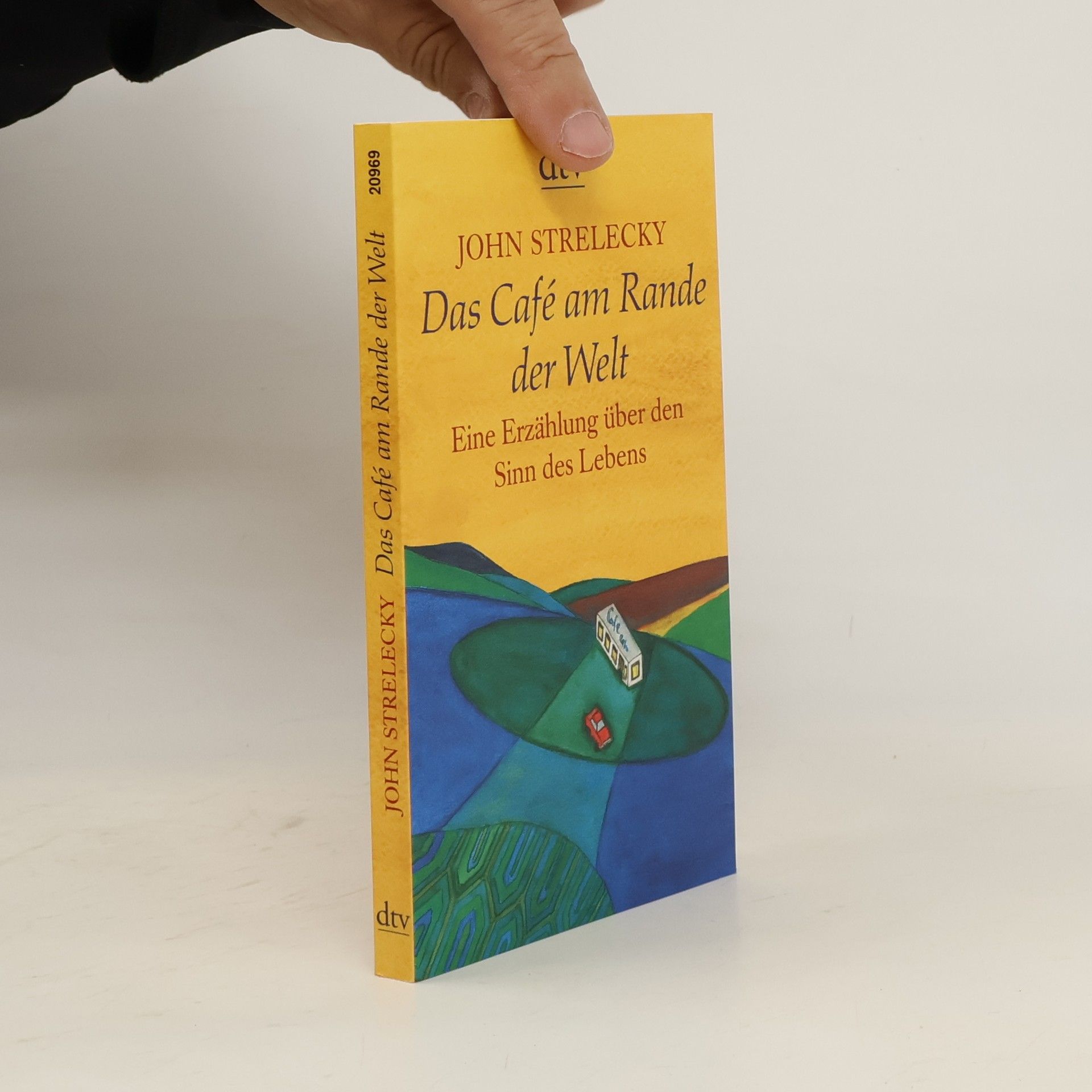 John Strelecky Das Café am Rande der Welt
