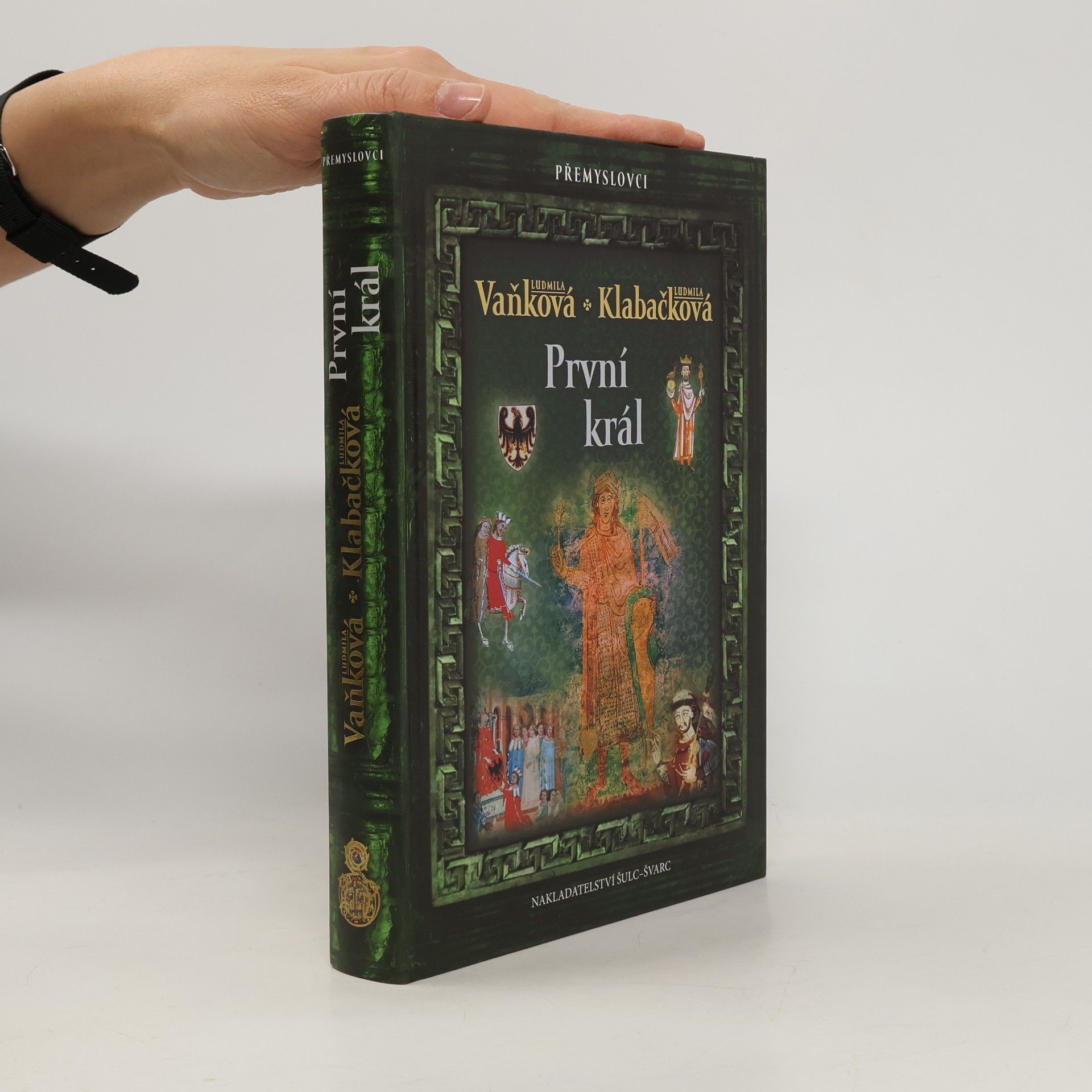 Ludmila Vaňková První král