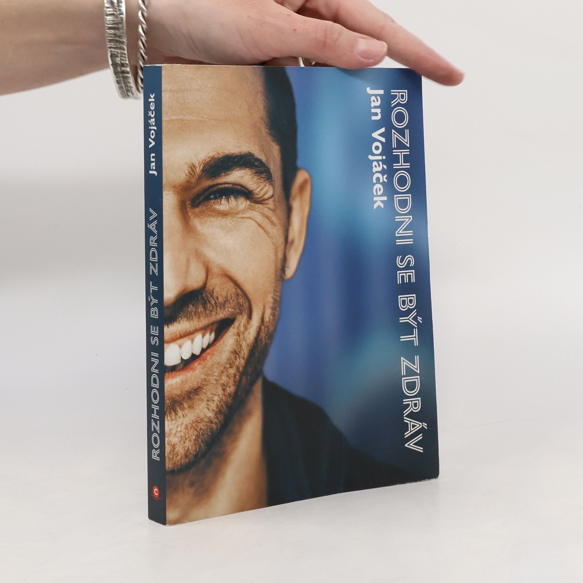 Jan Vojáček Rozhodni se být zdráv