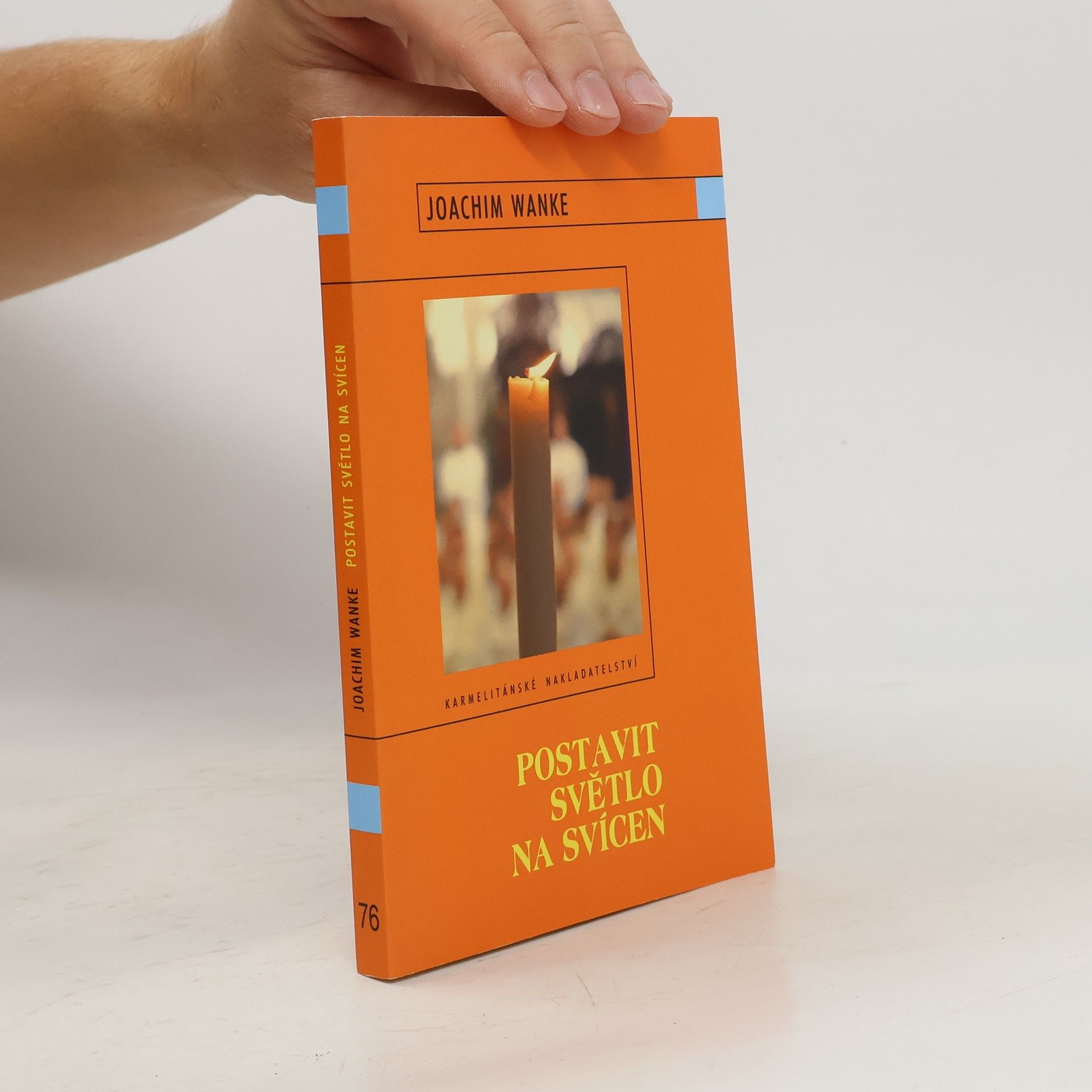 Joachim Wanke Postavit světlo na svícen