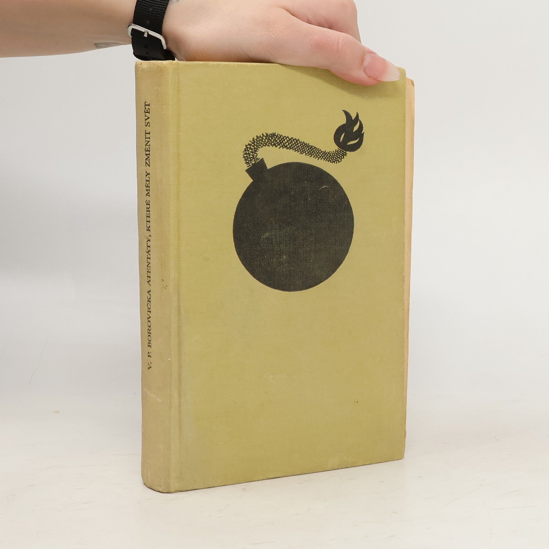 Václav Pavel Borovička Atentáty, které měly změnit svět