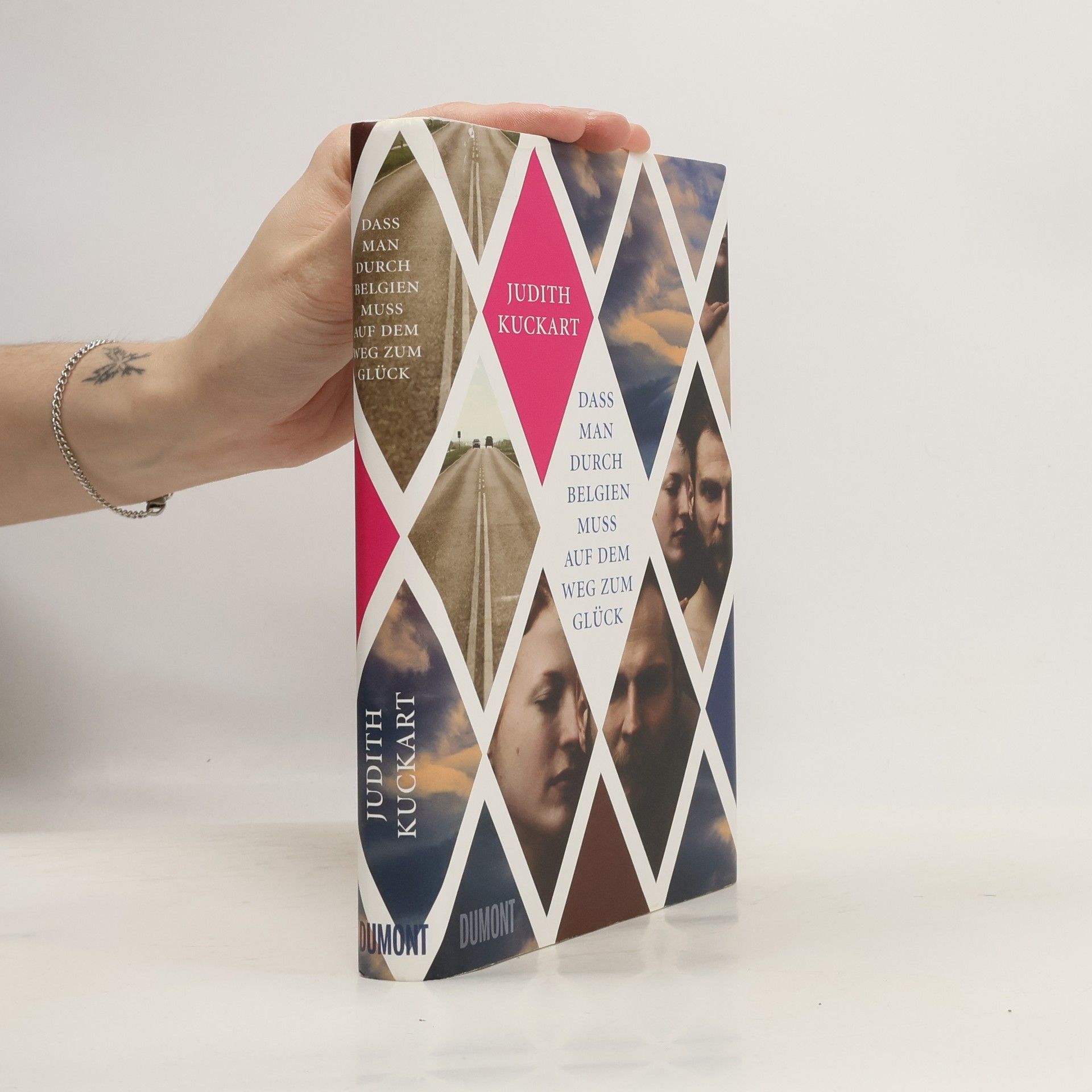 Judith Kuckart Das man durch belgien muss auf dem weg zum glück