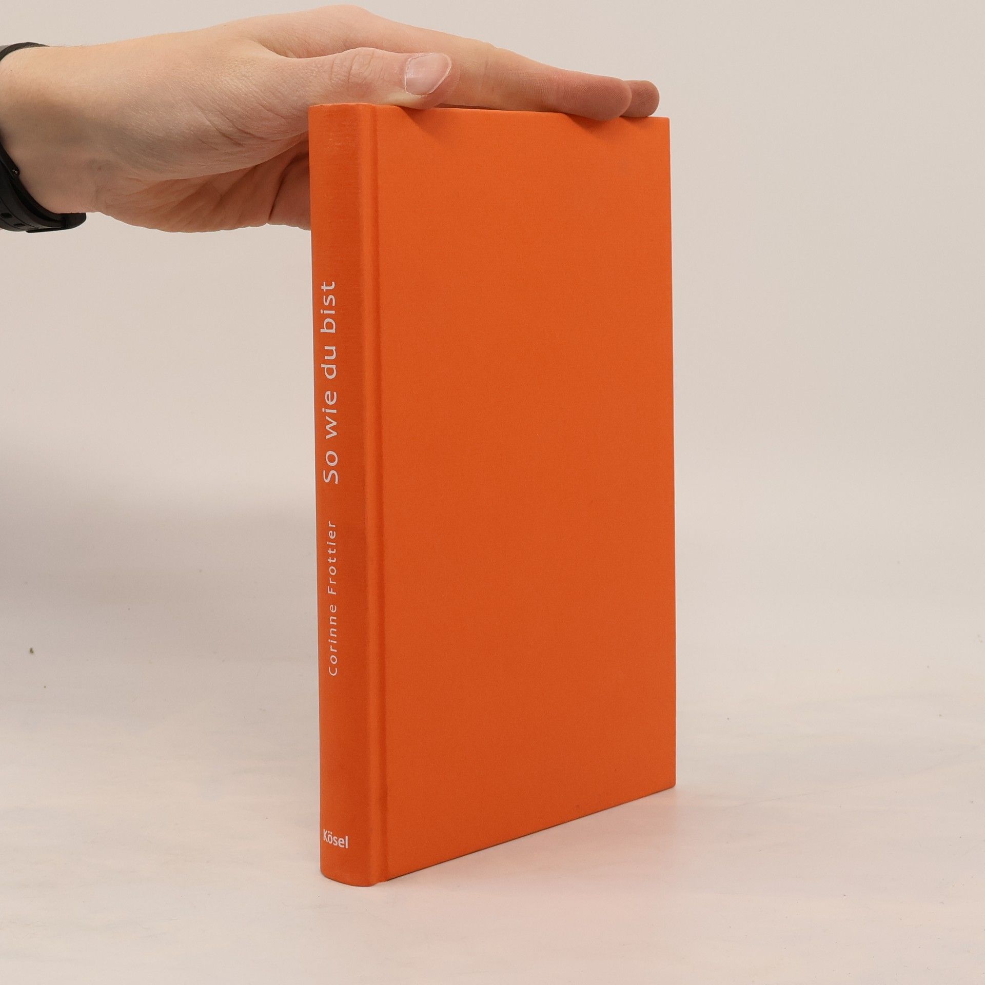 Corinne Frottier So wie du bist. Der buddhistische Weg zur Selbstannahme