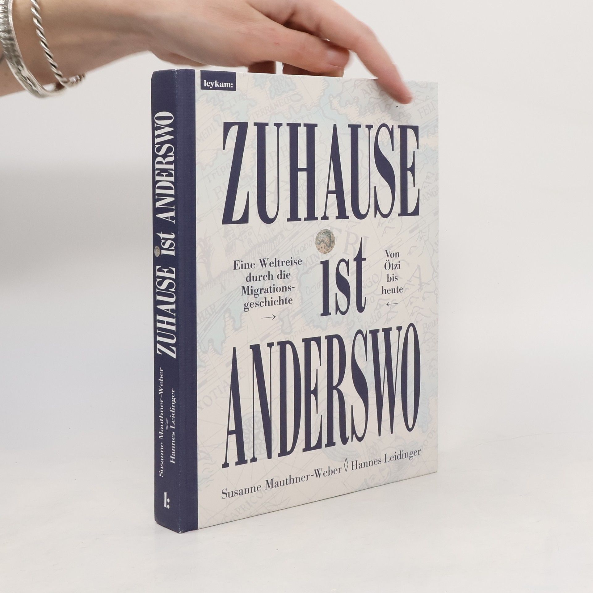 Susanne Mauthner-Weber Zuhause ist anderswo. Eine Geschichte der Migration in Mitteleuropa – von Ötzi bis heute