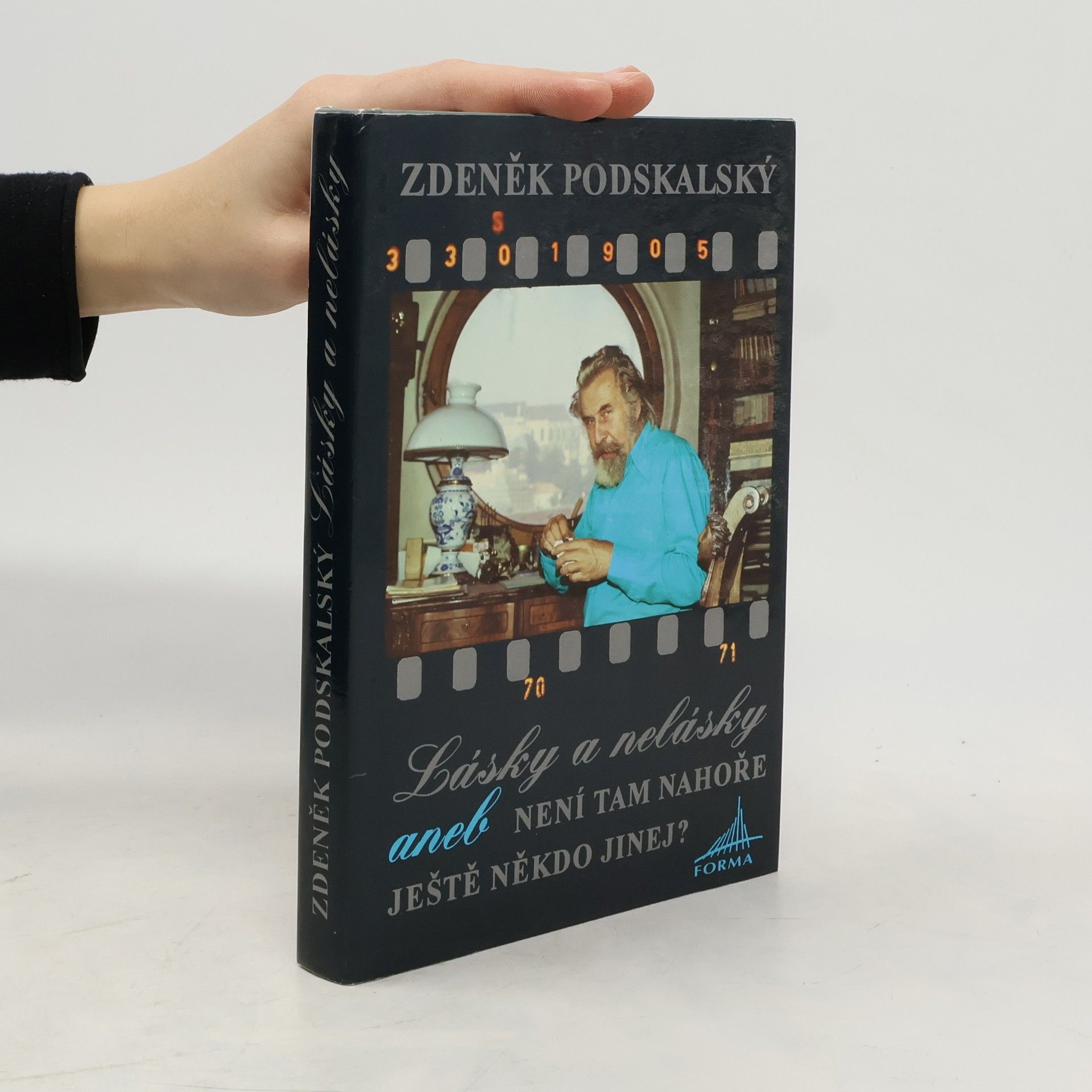 Zdeněk Podskalský Lásky a nelásky aneb Není tam nahoře ještě někdo jinej?