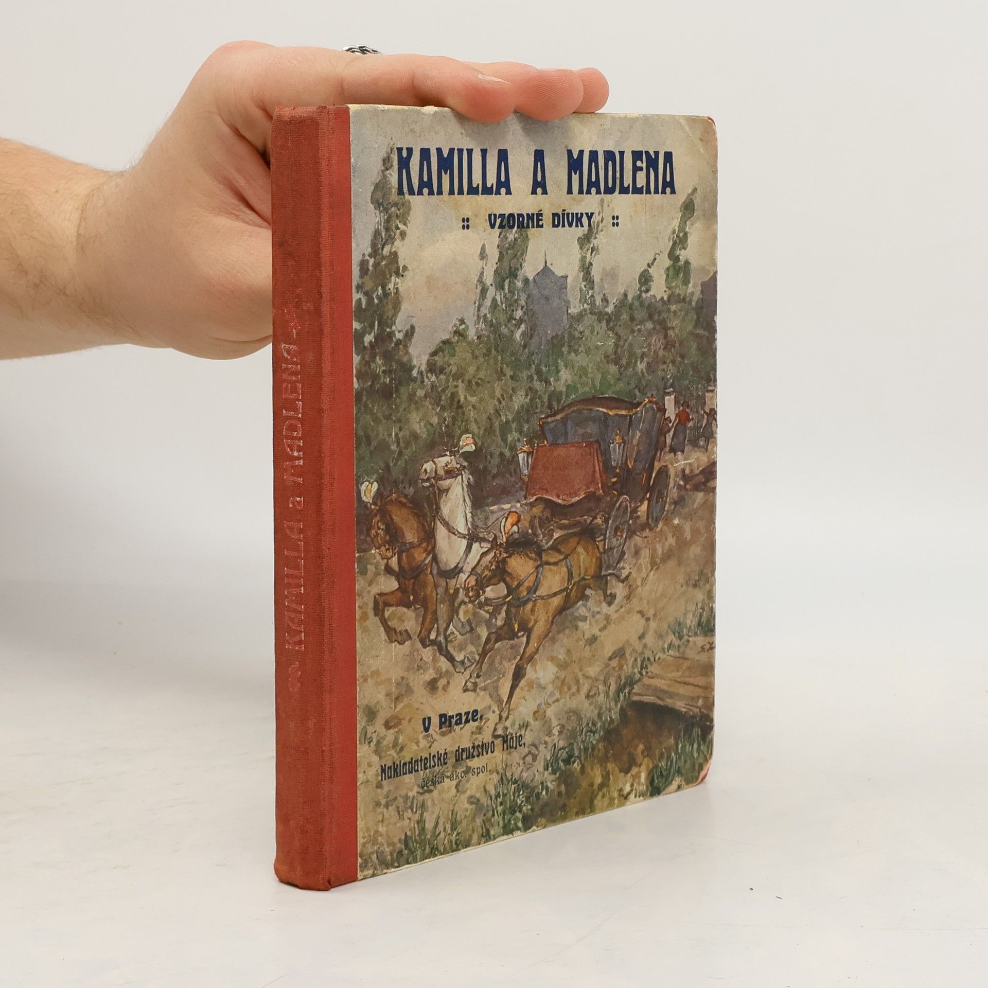 Kamilla a Madlena, vzorné dívky