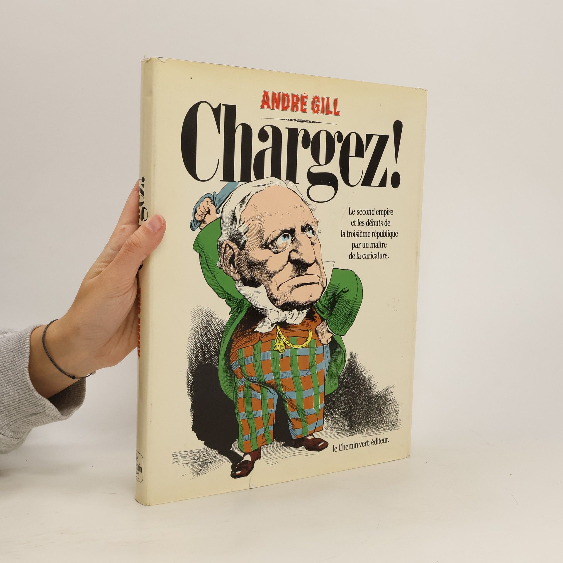 André Gill Chargez !