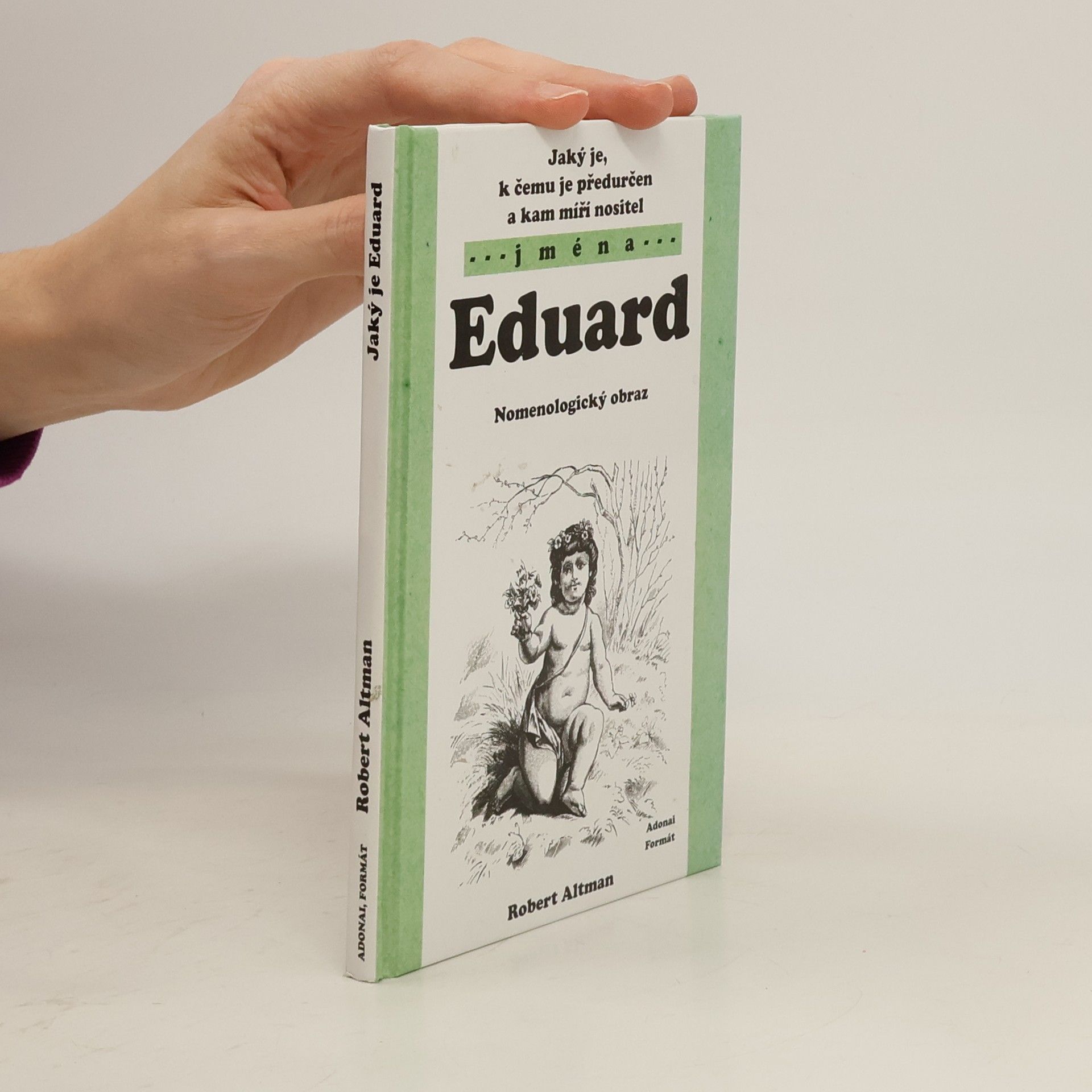 Robert Altman Jaký je, k čemu je předurčen a kam míří nositel jména Eduard