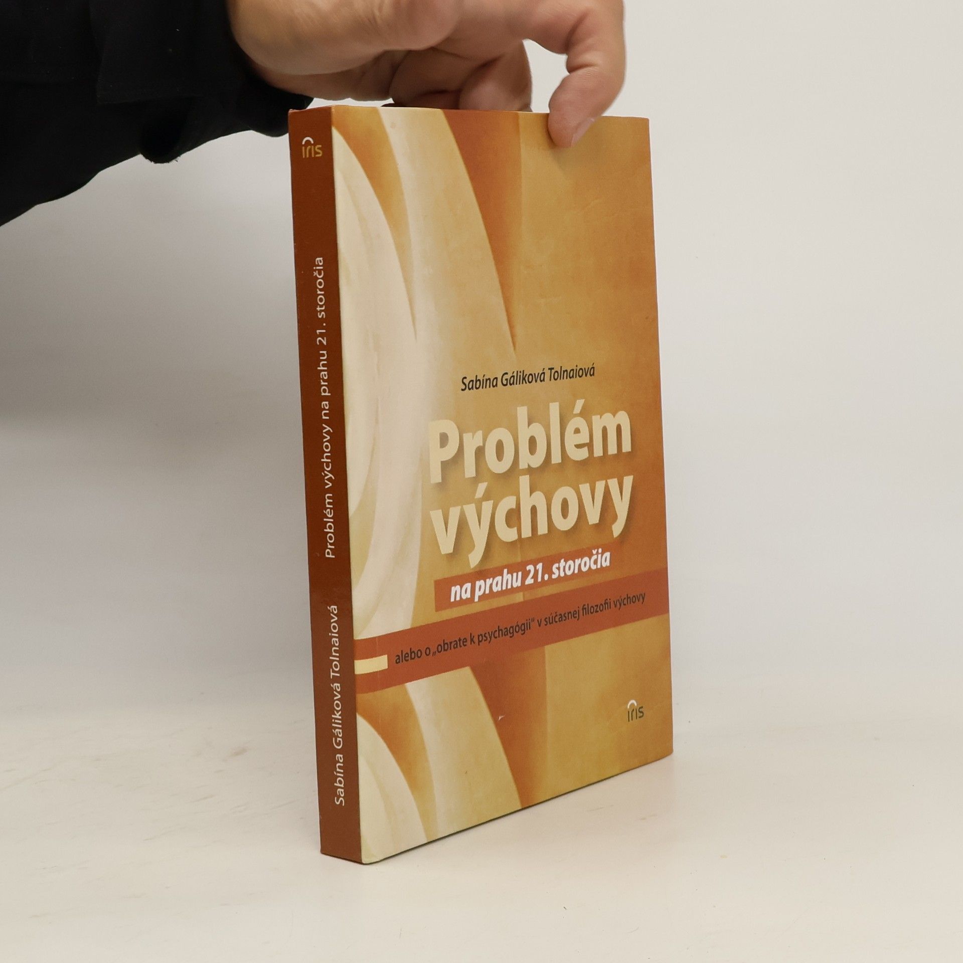 Sabína Gáliková Tolnaiová Problém výchovy na prahu 21. storočia