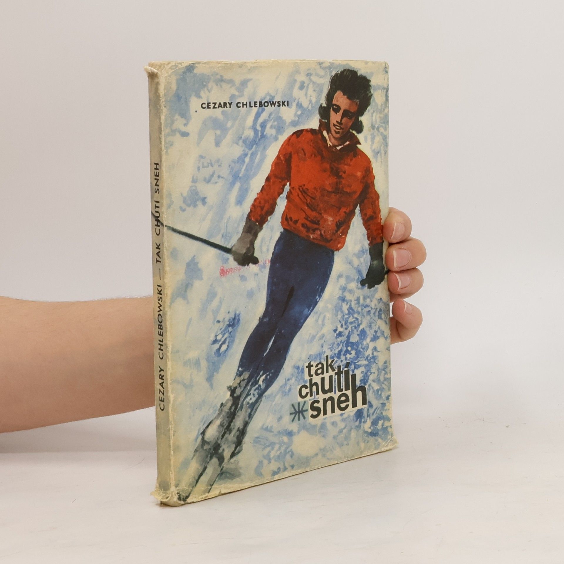 CEZARY CHLEBOWSKI Tak chutí sneh