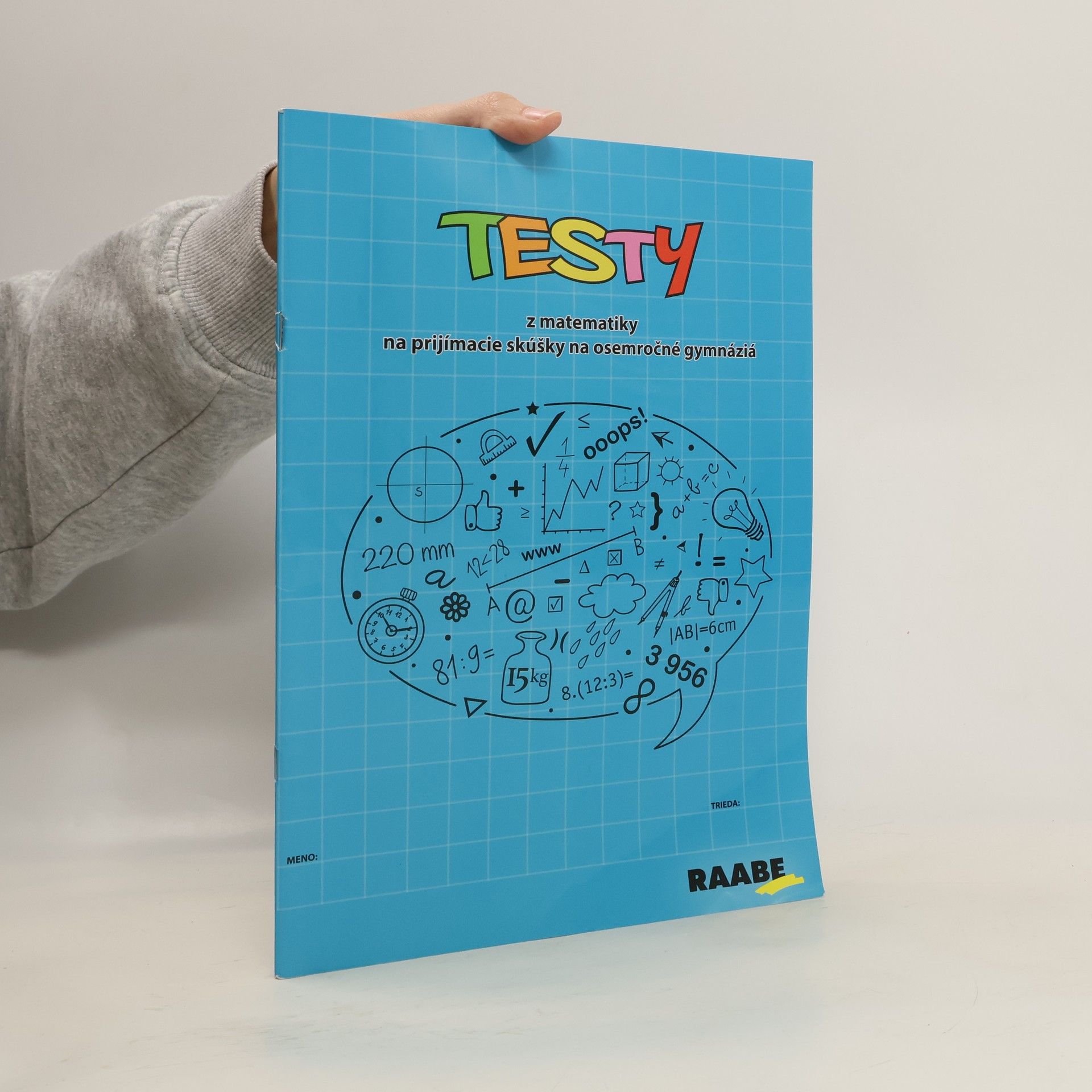 Various authors Testy z matematiky na přijímacie skúšky na osemročné gymnáziá