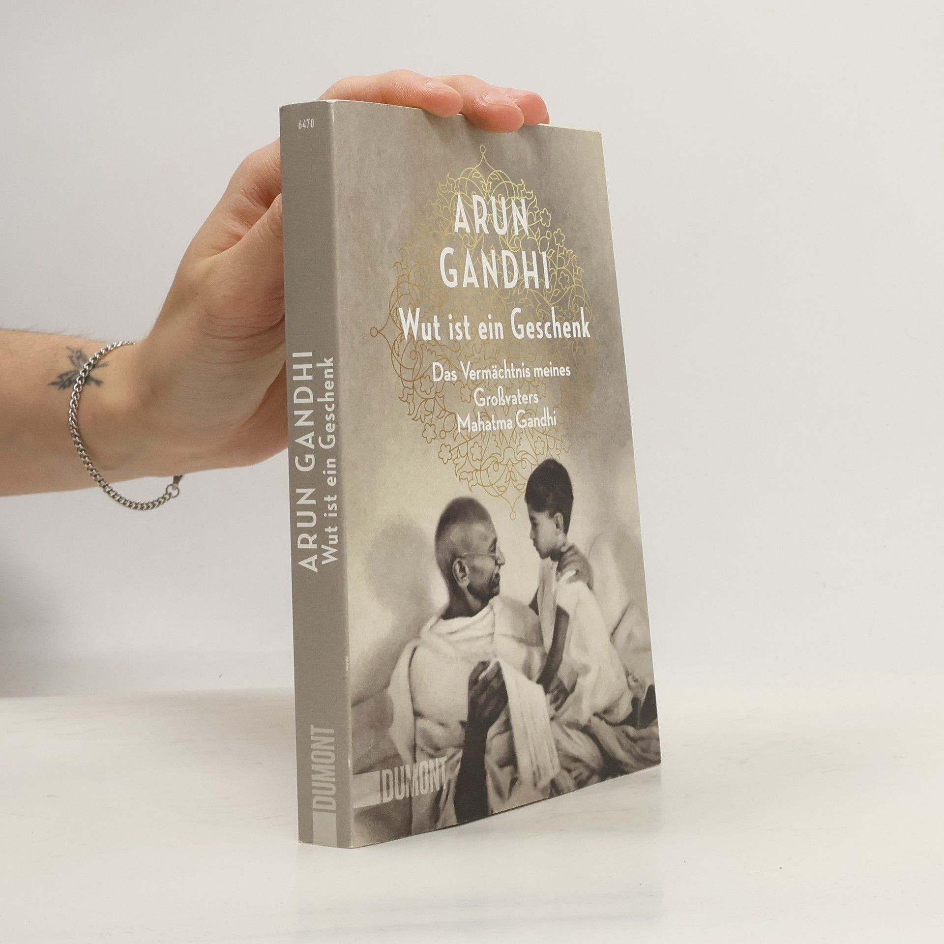 Arun Manilal Gandhi Wut ist ein Geschenk