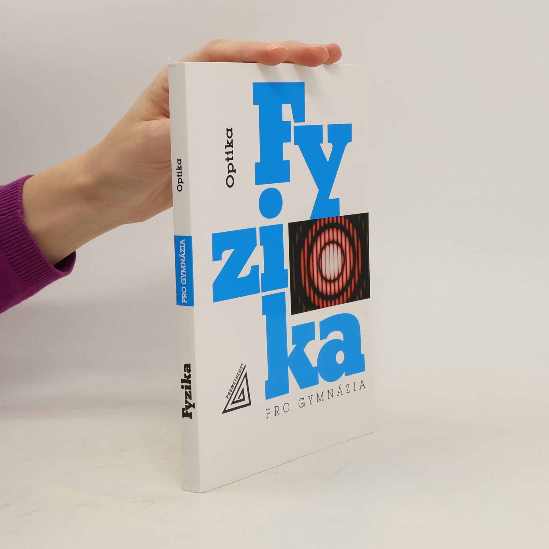 Fyzika pro gymnázia. Optika