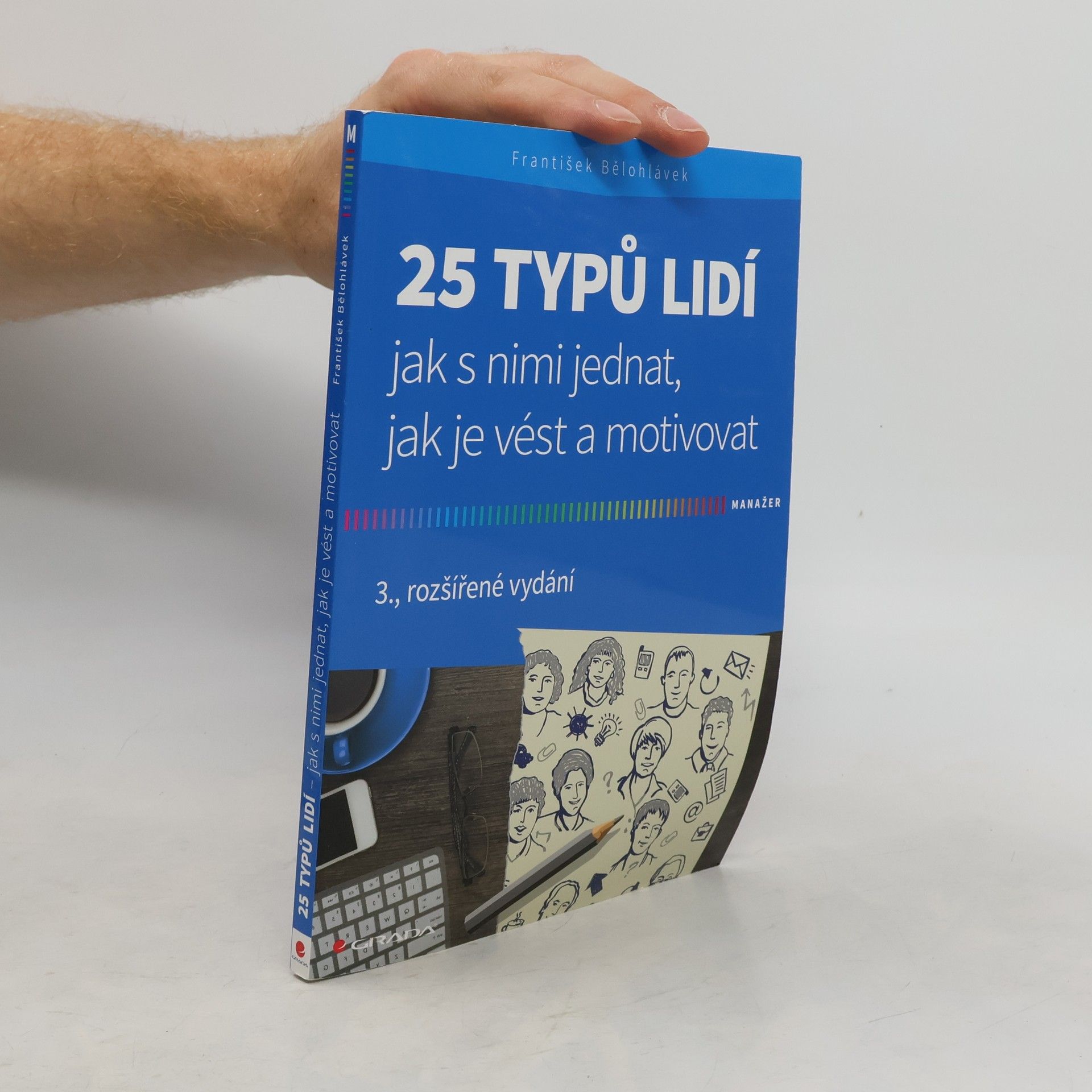František Bělohlávek 25 typů lidí : jak s nimi jednat, jak je vést a motivovat