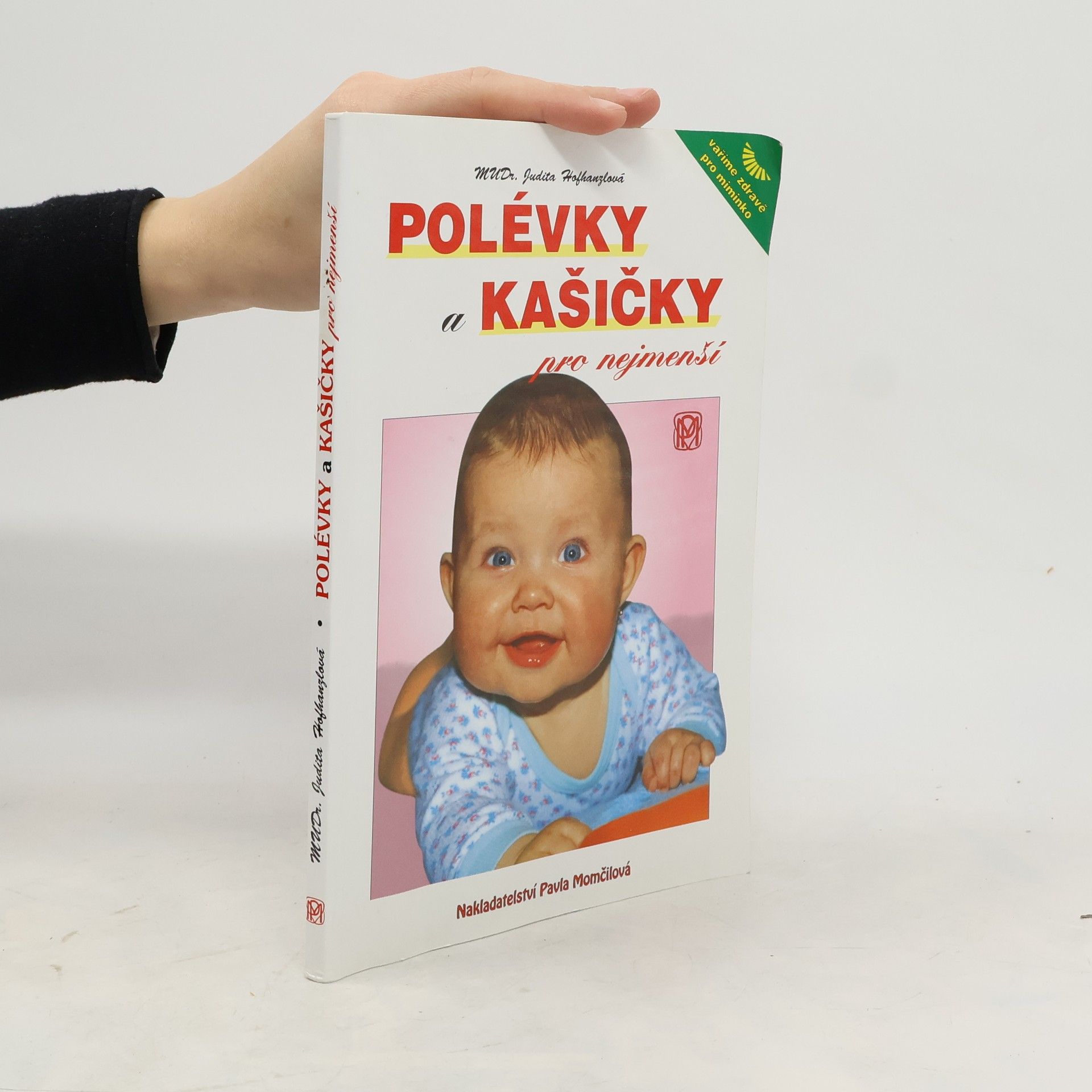 Judita Hofhanzlová Polévky a kašičky pro nejmenší