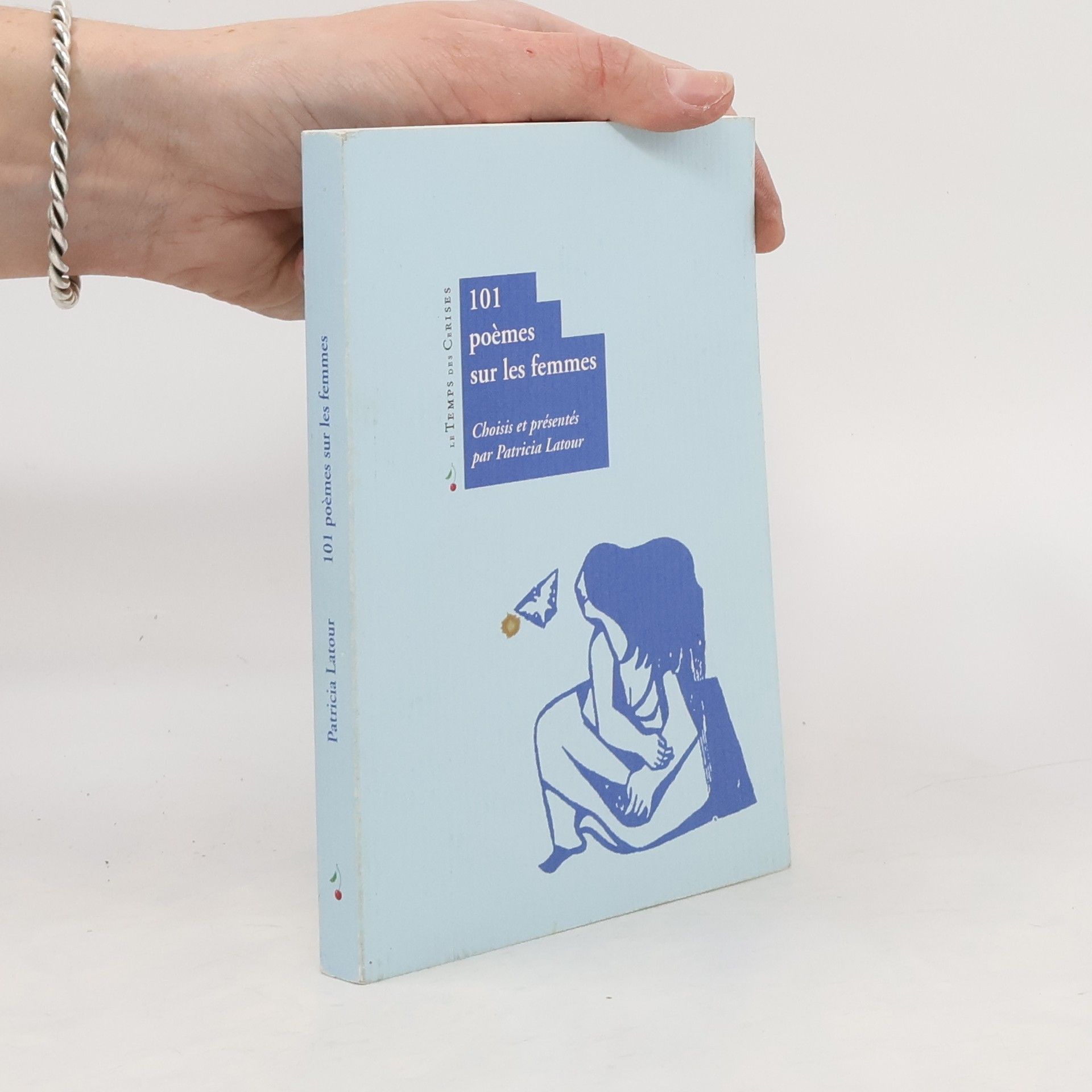 Patricia Latour 101 poèmes sur les femmes