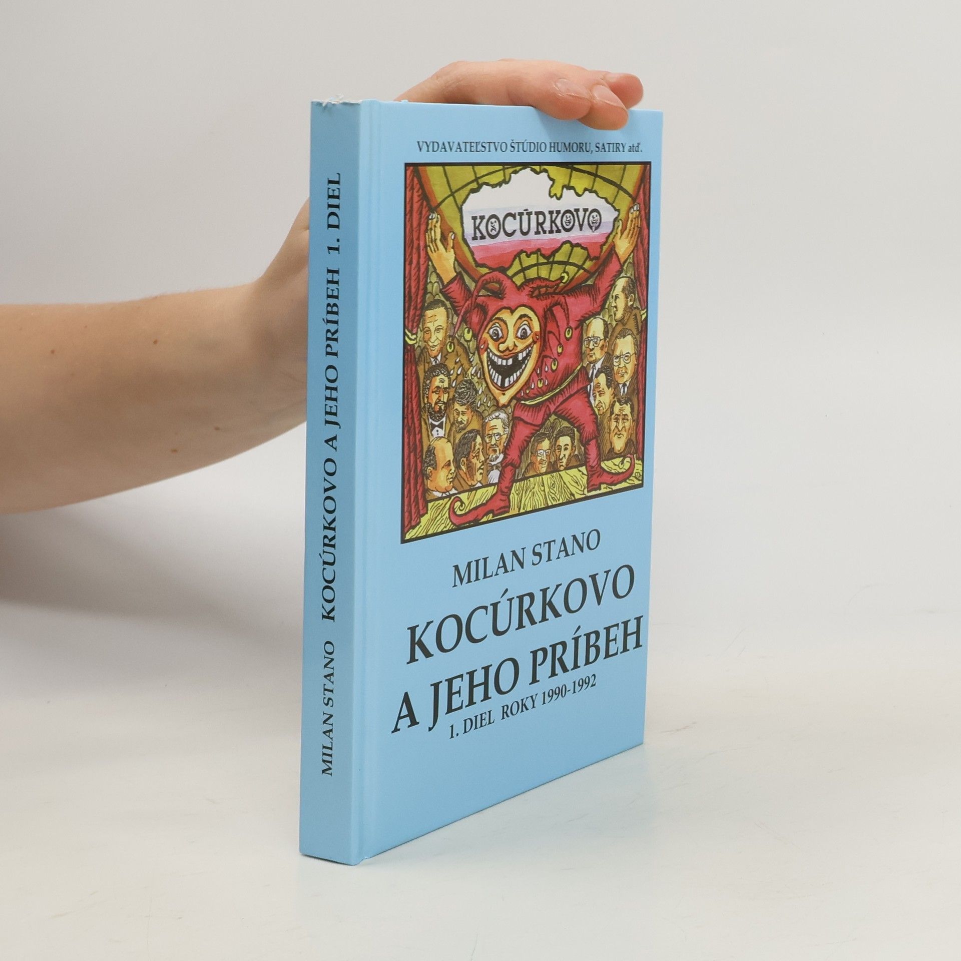 Milan Stano Kocúrkovo a jeho príbeh, 1 diel roky 1990 - 1992