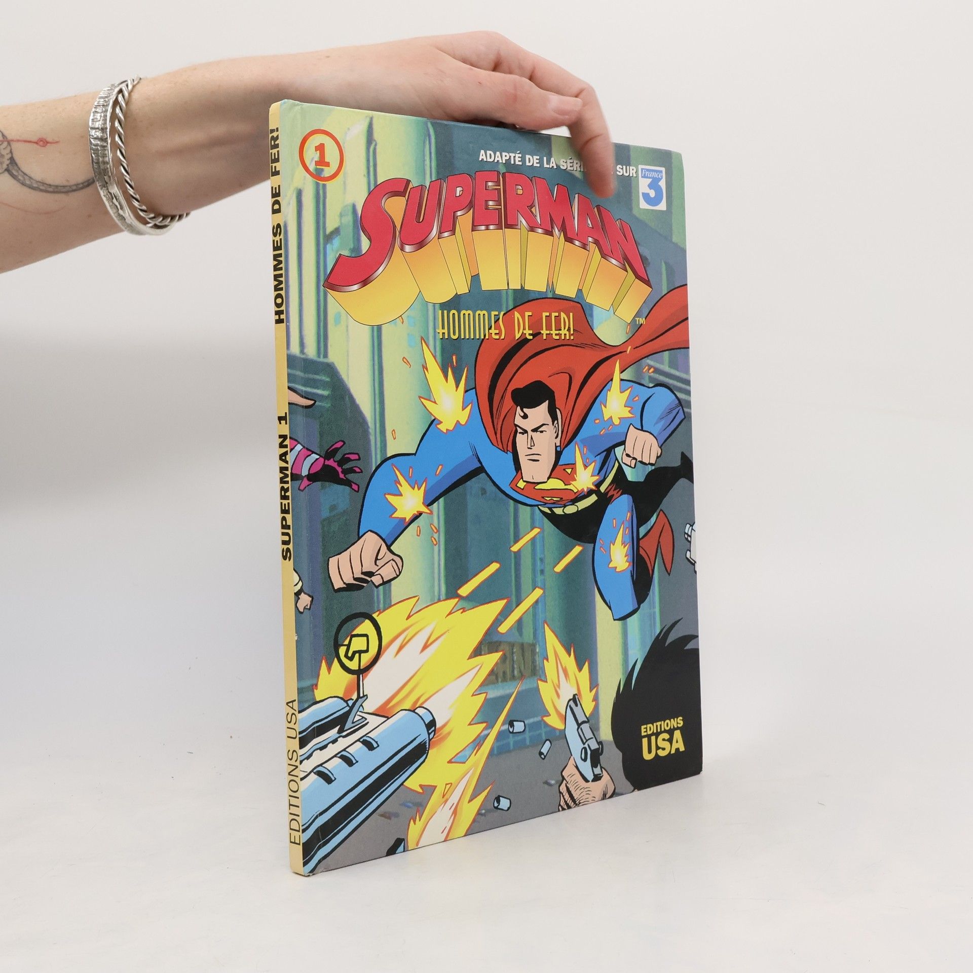 Superman - 1: Hommes de fer !