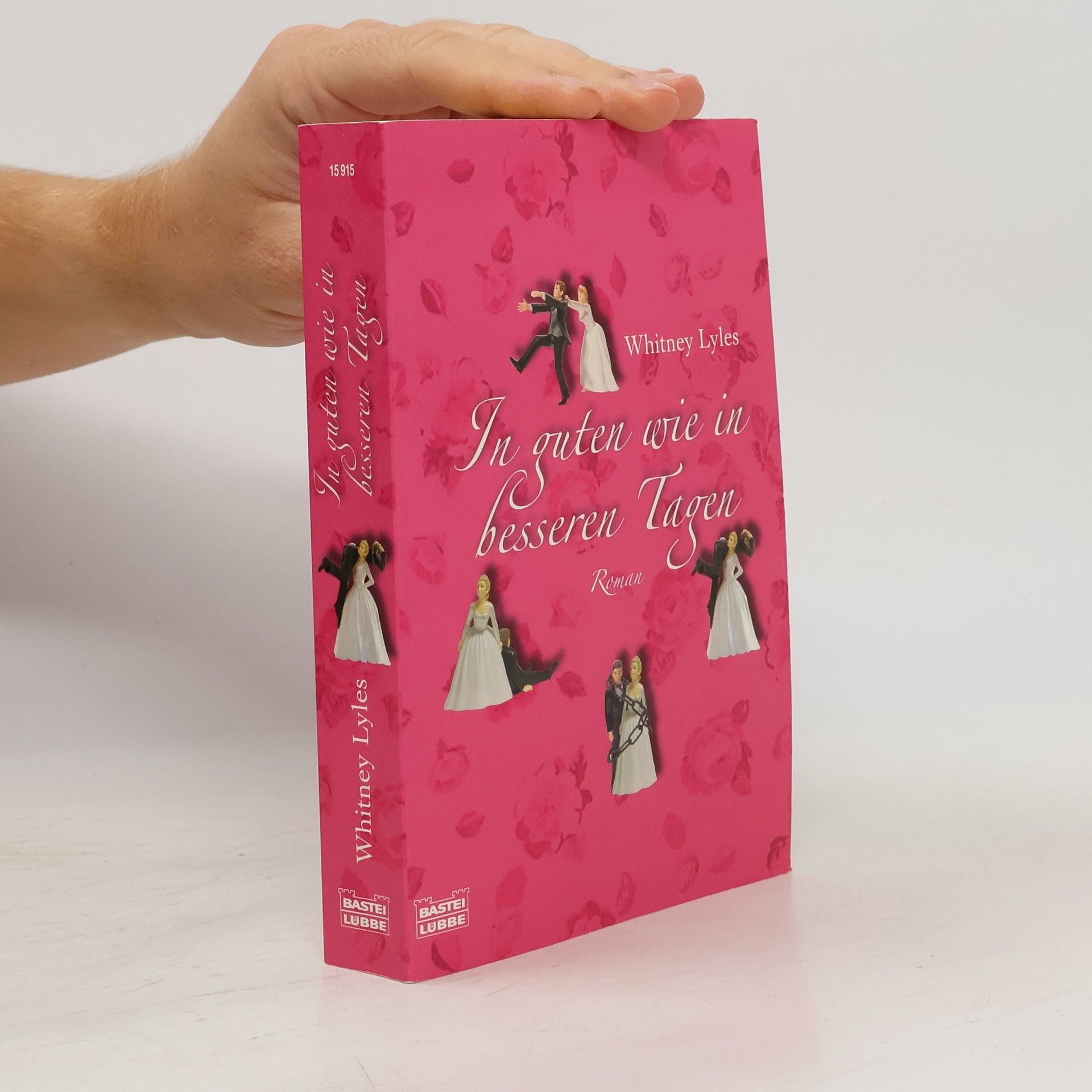 Whitney Lyles In guten wie in besseren Tagen. Roman