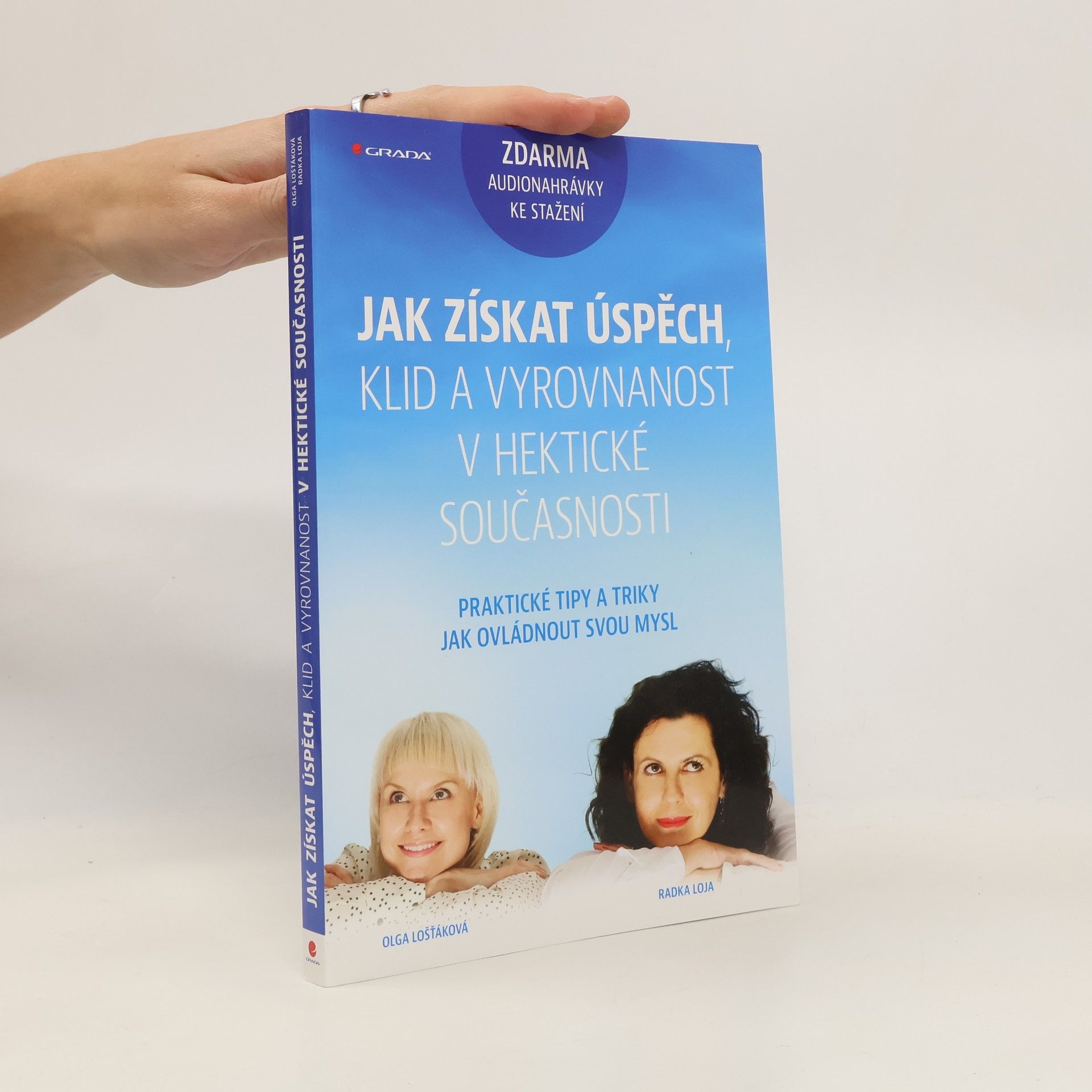 Jak získat úspěch, klid a vyrovnanost v hektické současnosti