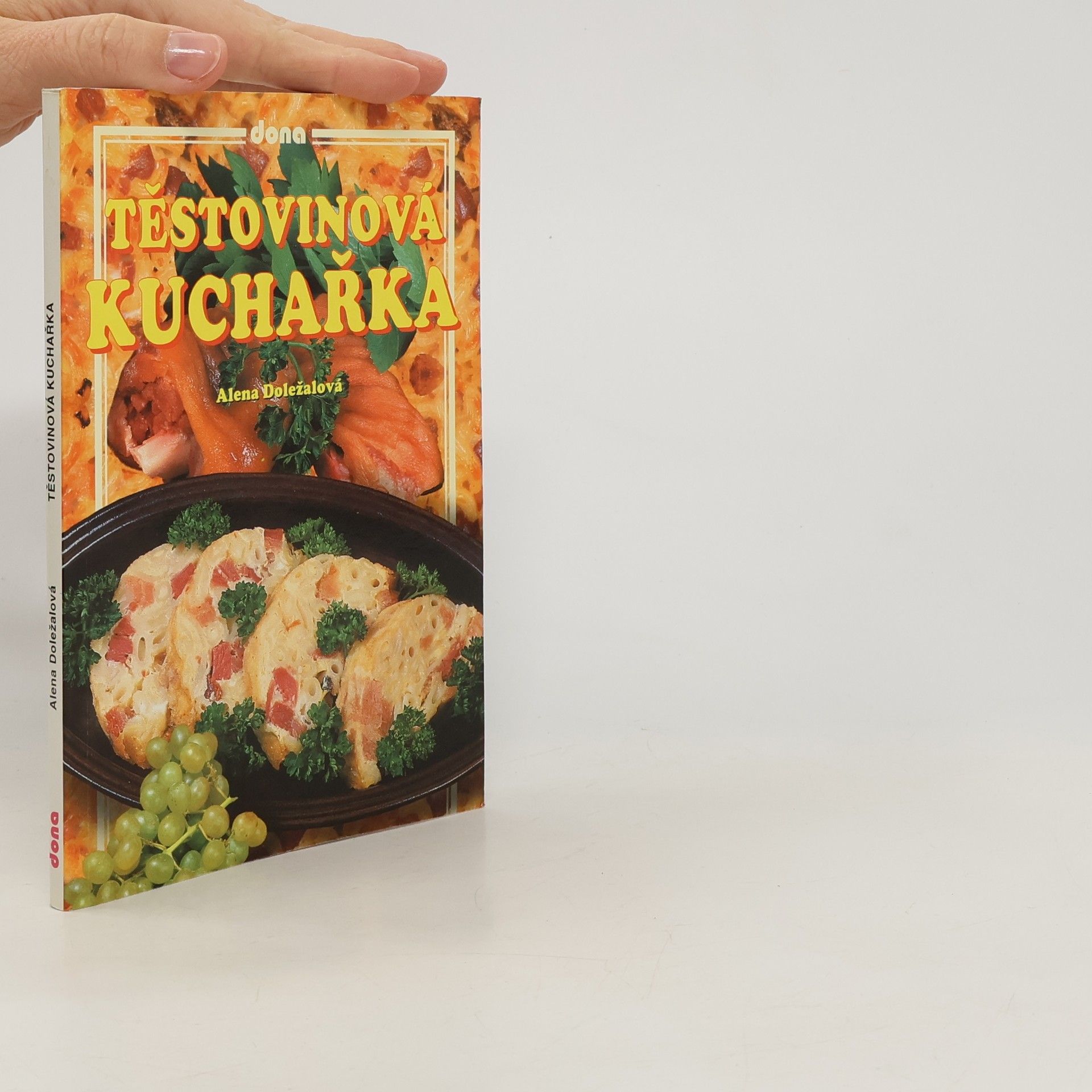 Alena Doležalová Těstovinová kuchařka