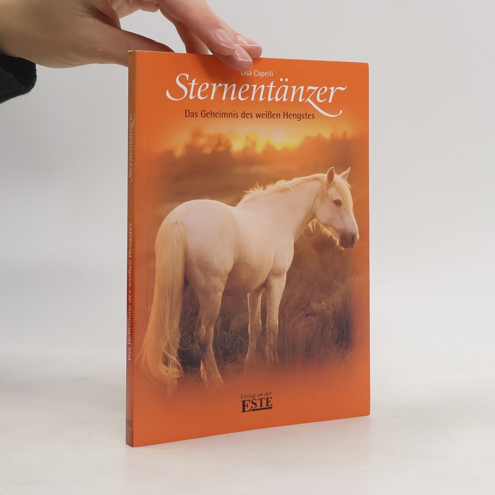 Lisa Capelli Lisa Capelli: Sternentänzer - Das Geheimnis des weißen Hengstes