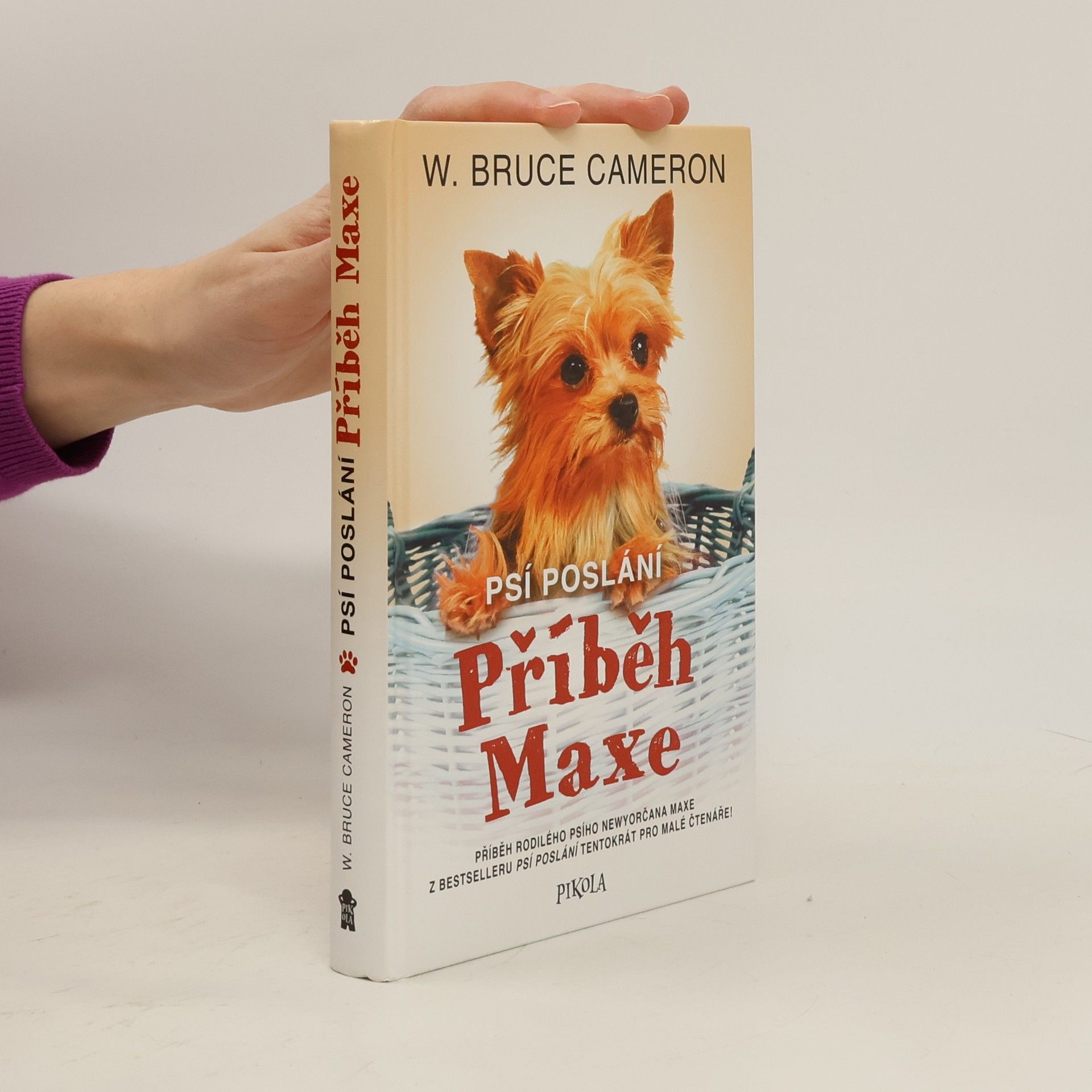 W. Bruce Cameron Psí poslání. Příběh Maxe