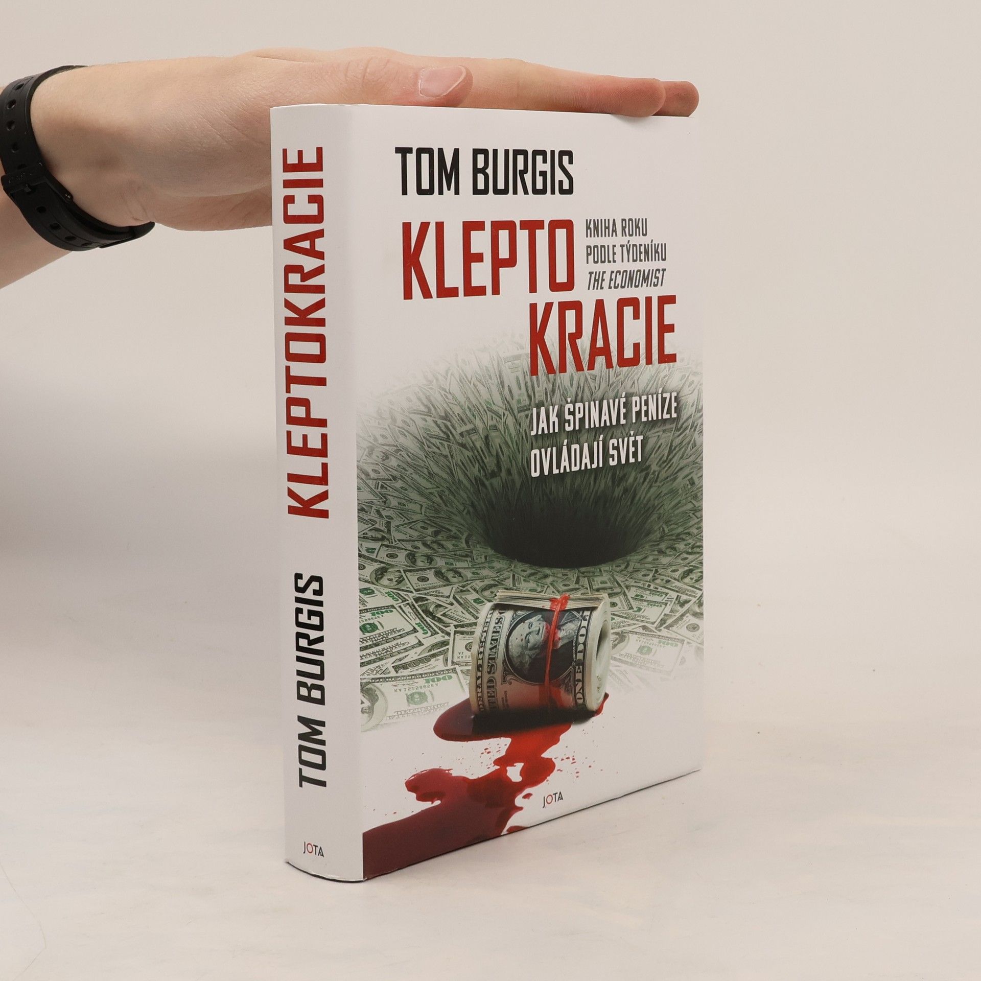 Tom Burgis Kleptokracie : jak špinavé peníze ovládají svět