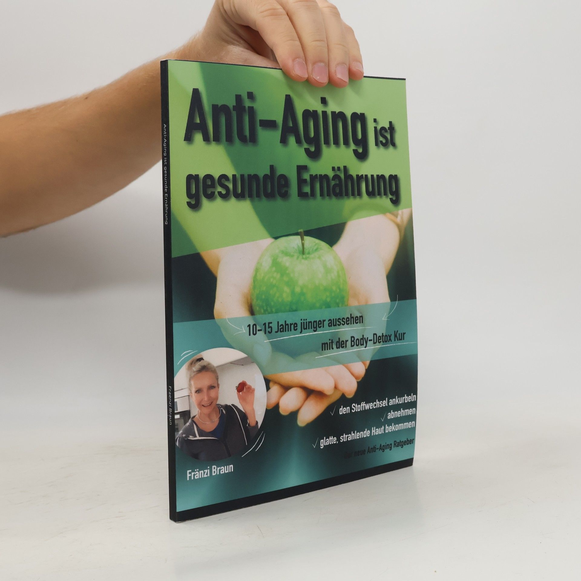 Fränzi Braun Anti-Aging ist gesunde Ernährung