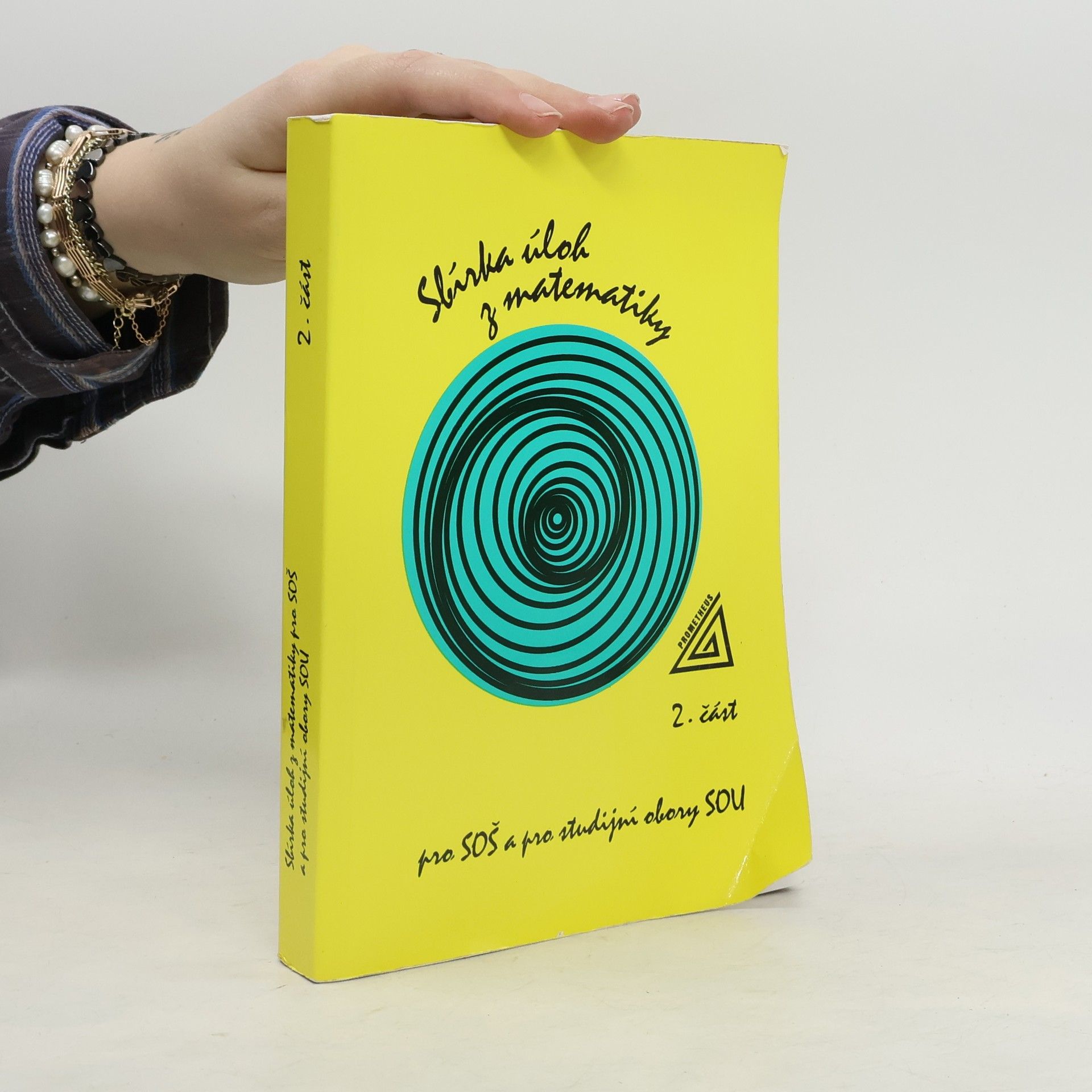 František Jirásek Sbírka úloh z matematiky pro SOŠ a pro studijní obory SOU. 2. část