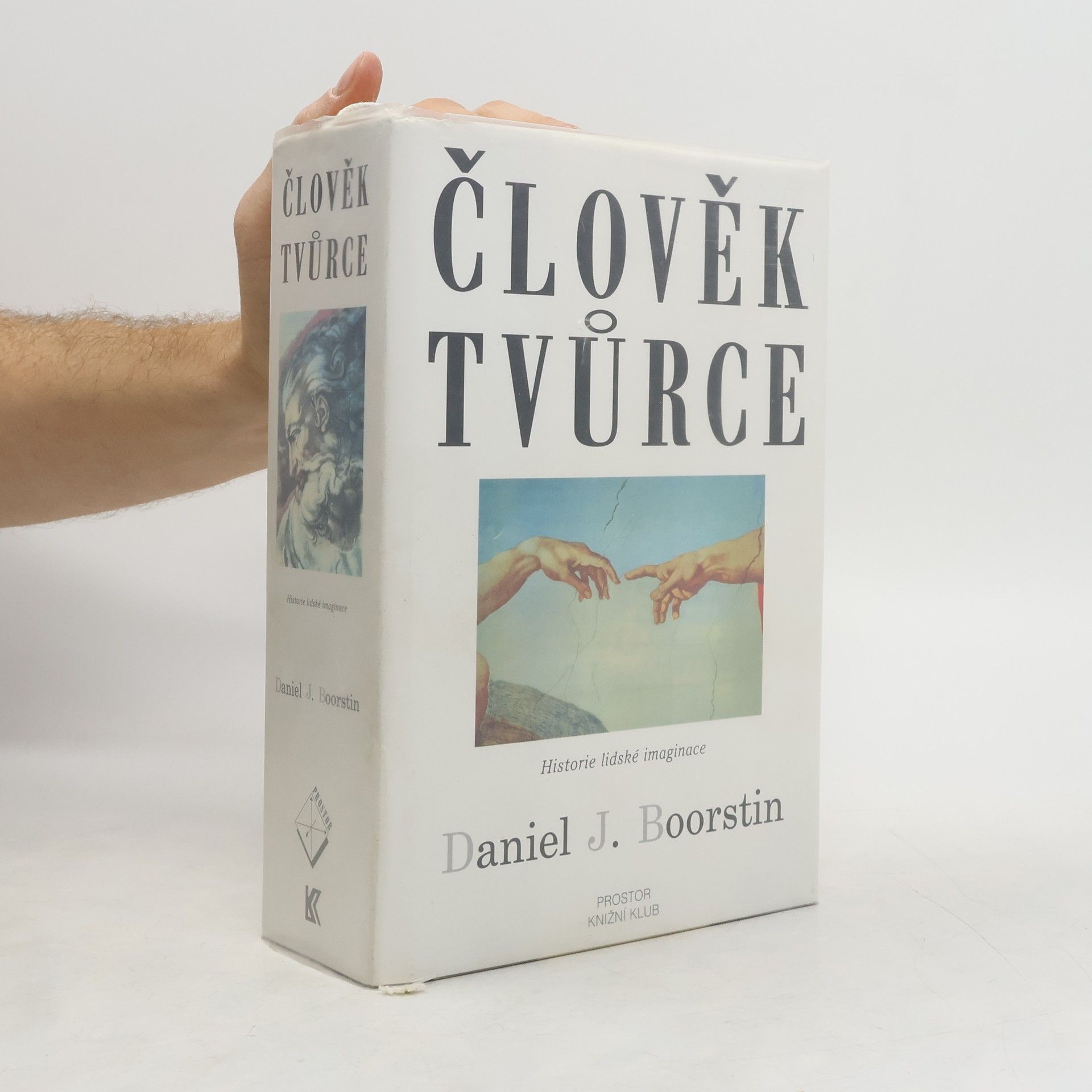 Člověk tvůrce: Historie lidské imaginace