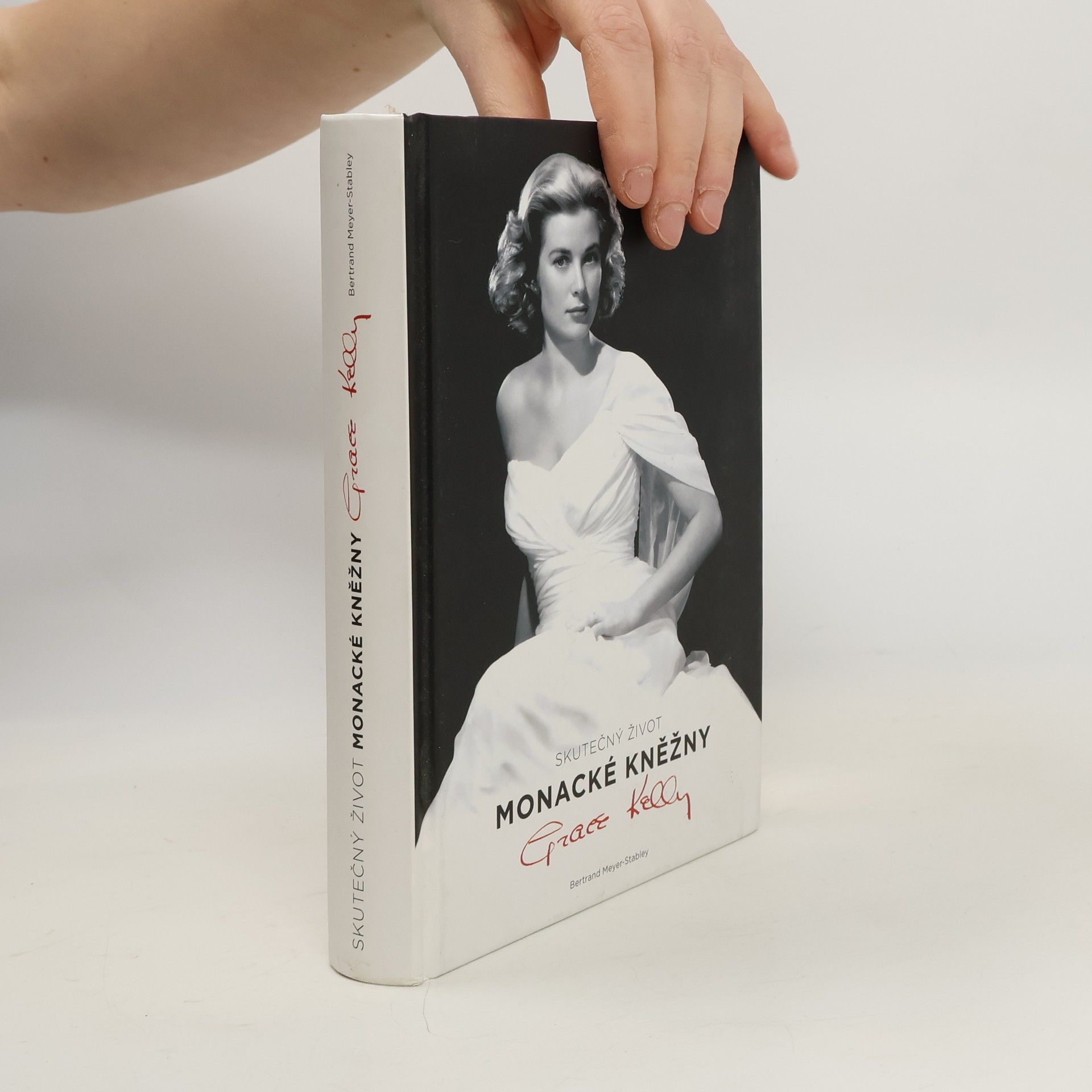 Bertrand Meyer-Stabley Skutečný život monacké kněžny Grace Kellyové