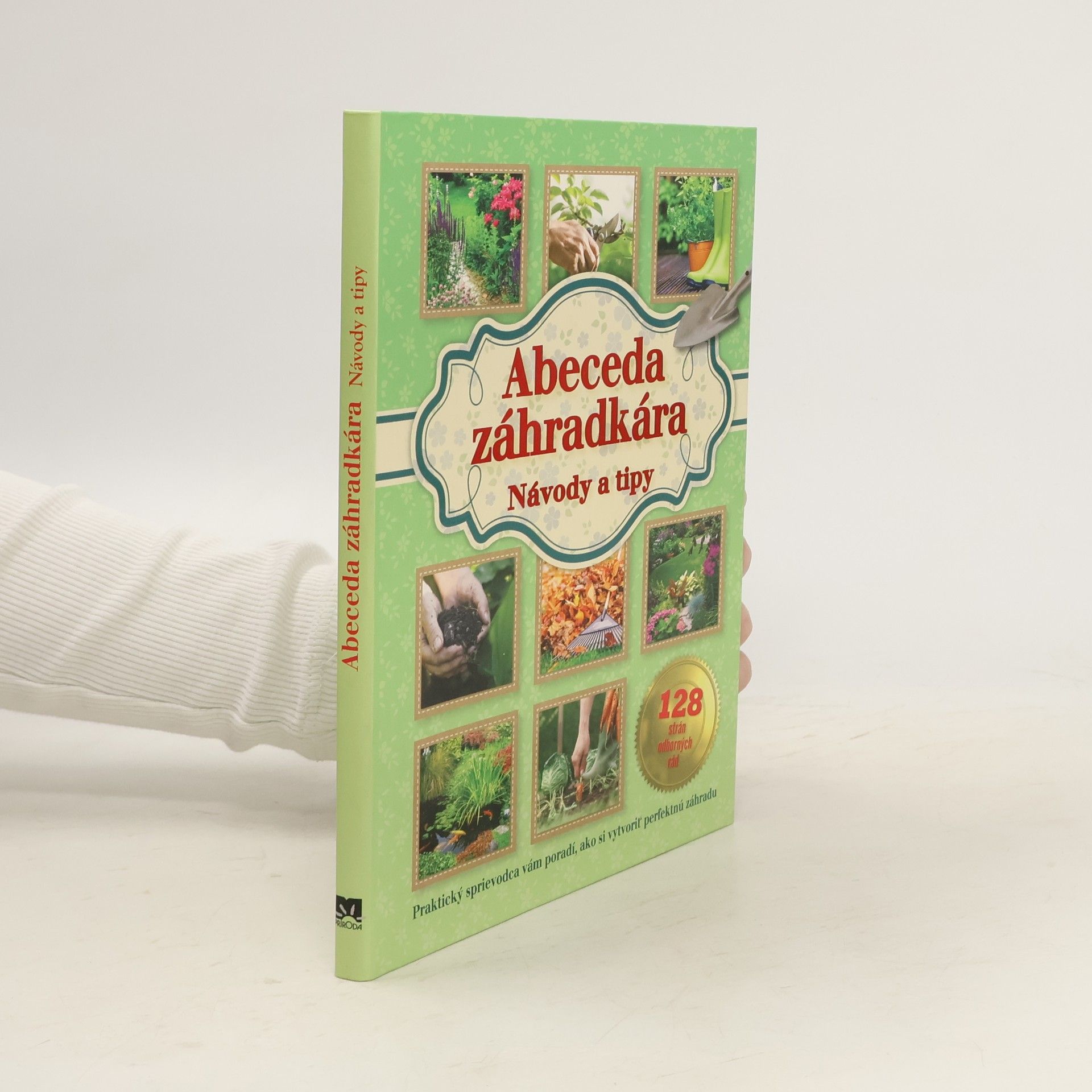 Collectif d'auteurs Abeceda záhradkára. Návody a tipy