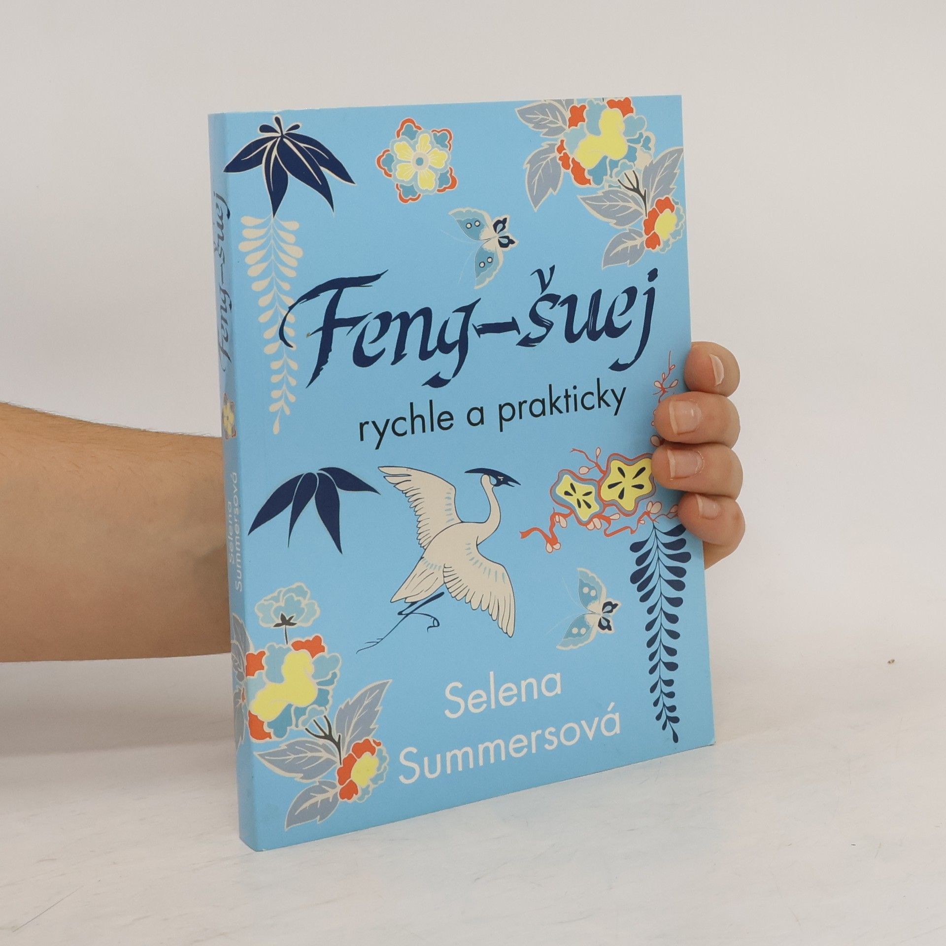 Selena Summers Feng-šuej rychle a prakticky