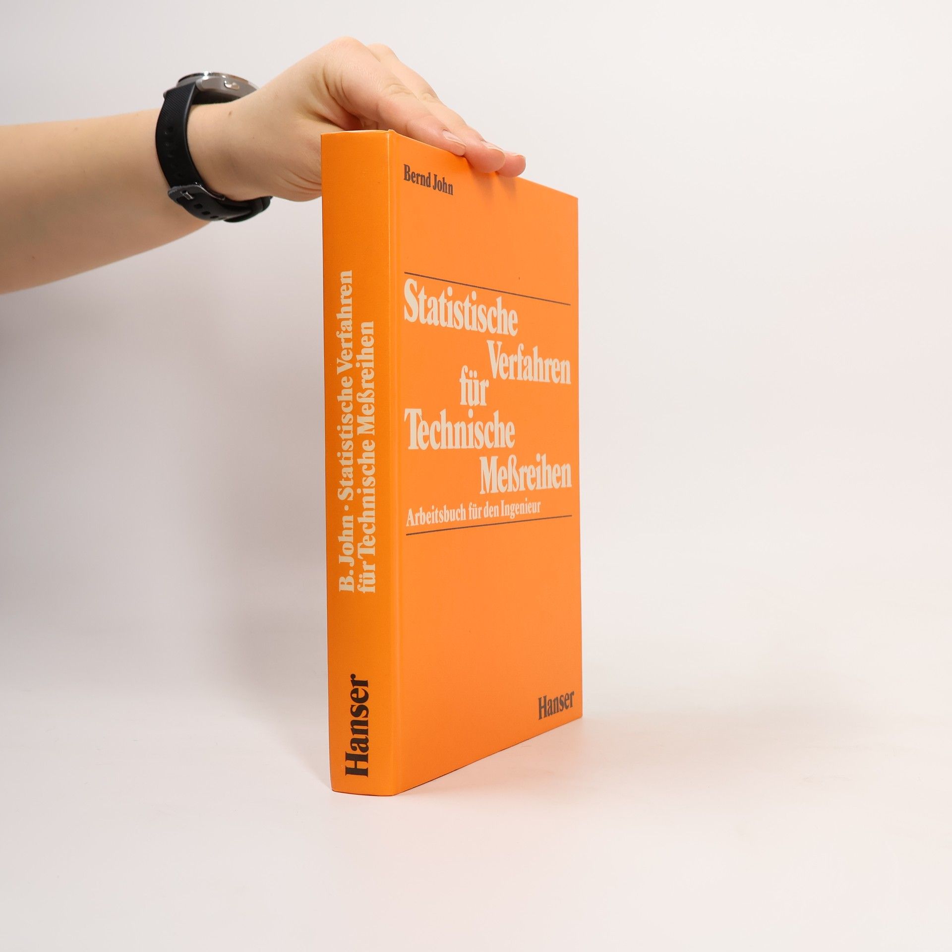Bernd John Statistische Verfahren für technische Messreihen