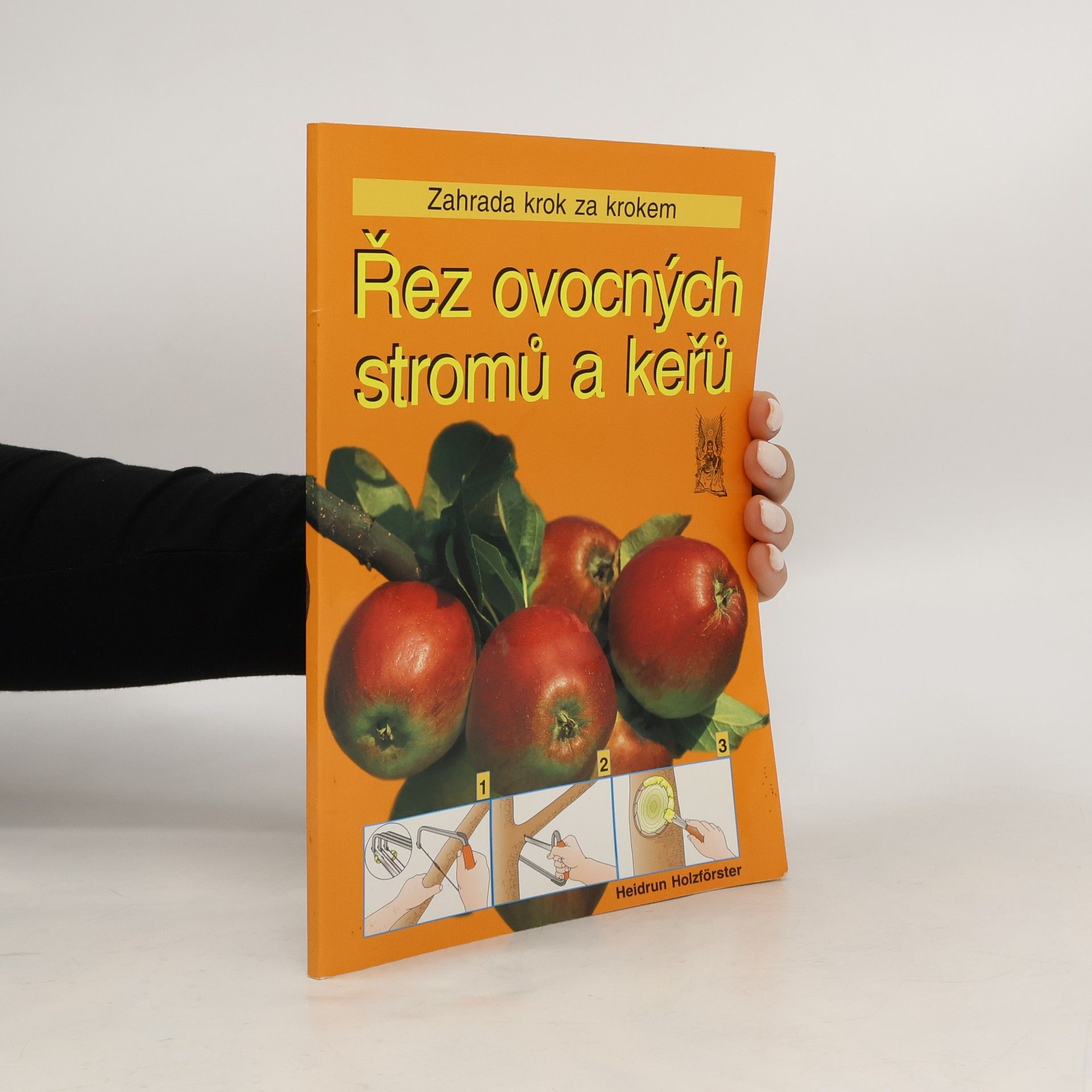 Heidrun Holzförster Řez ovocných stromů a keřů