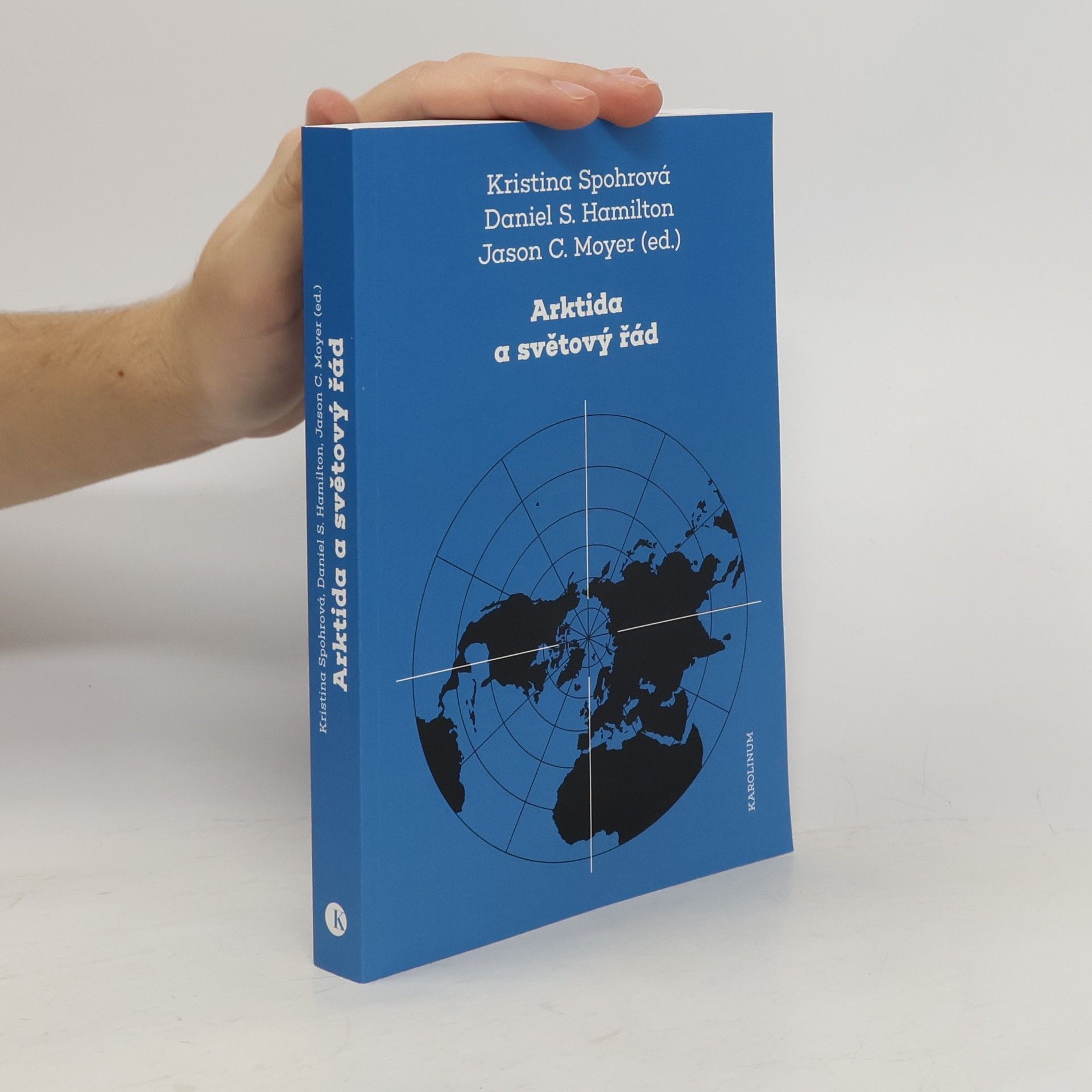 Kristina Spohr Arktida a světový řád