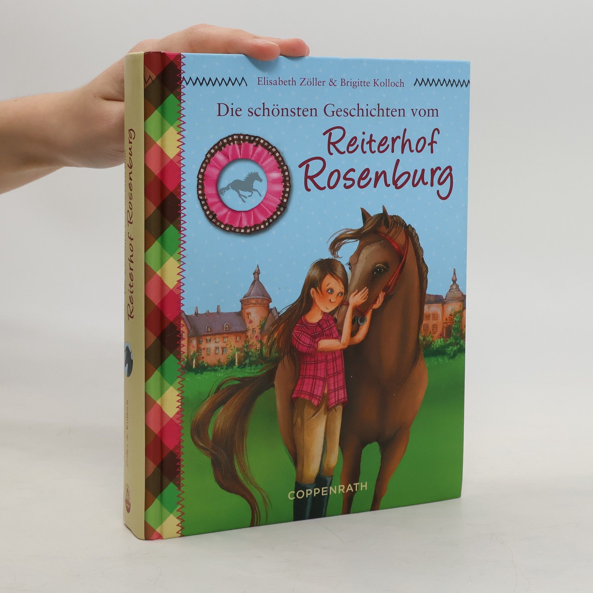 Elisabeth Zöller Die schönsten Geschichten vom Reiterhof Rosenburg