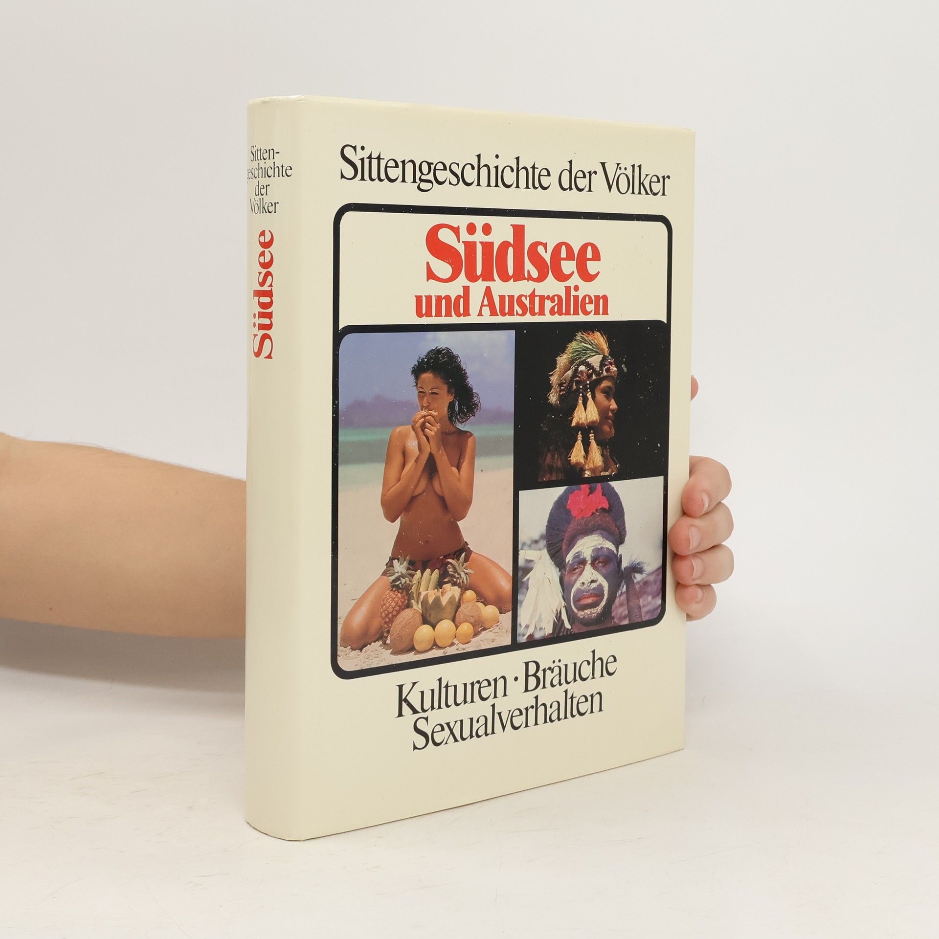 Collectif d'auteurs Sittengeschichte der Völker. Südsee und Australien