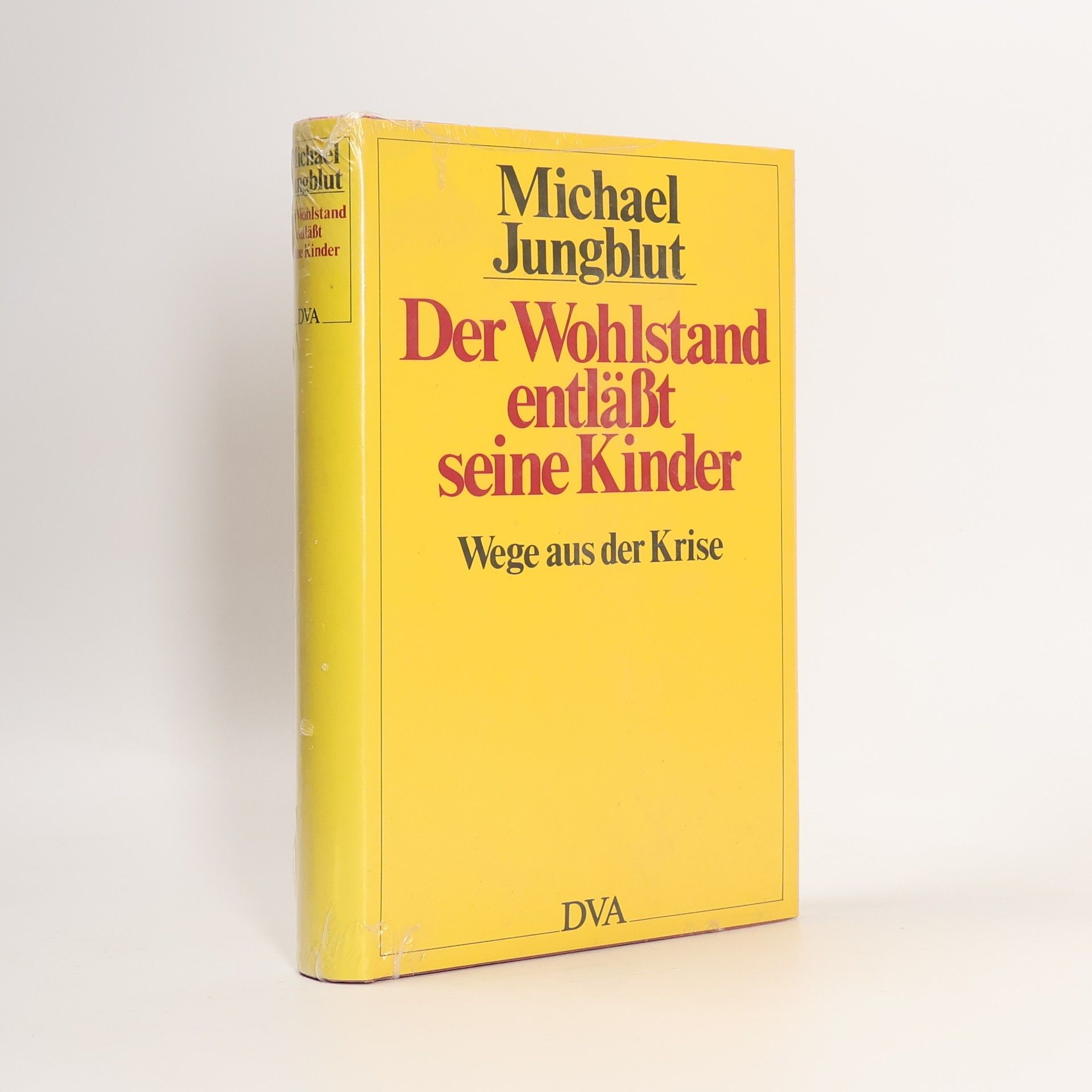 Michael Jungblut Der Wohlstand entlässt seine Kinder