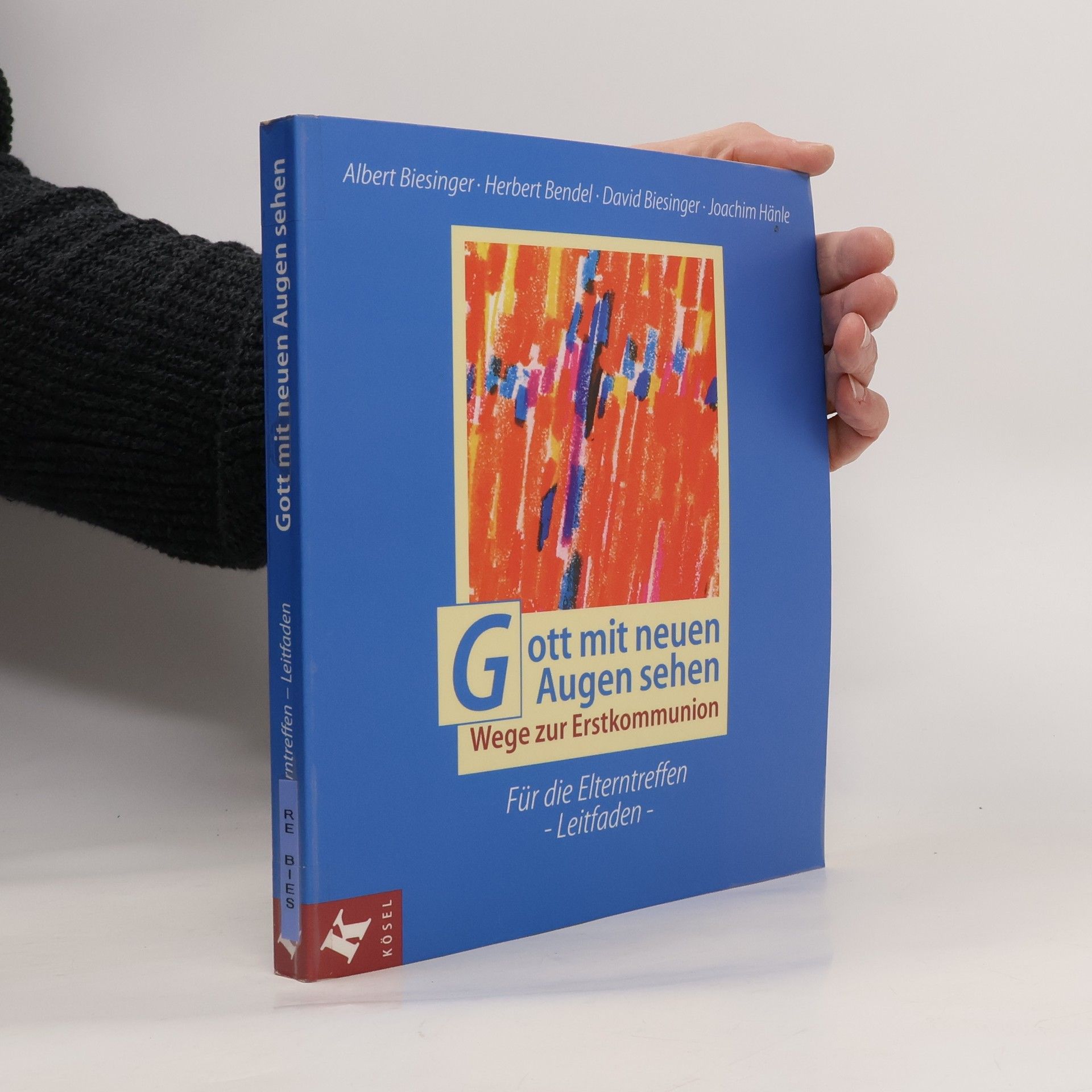 Gott mit neuen Augen sehen. Wege zur Erstkommunion.