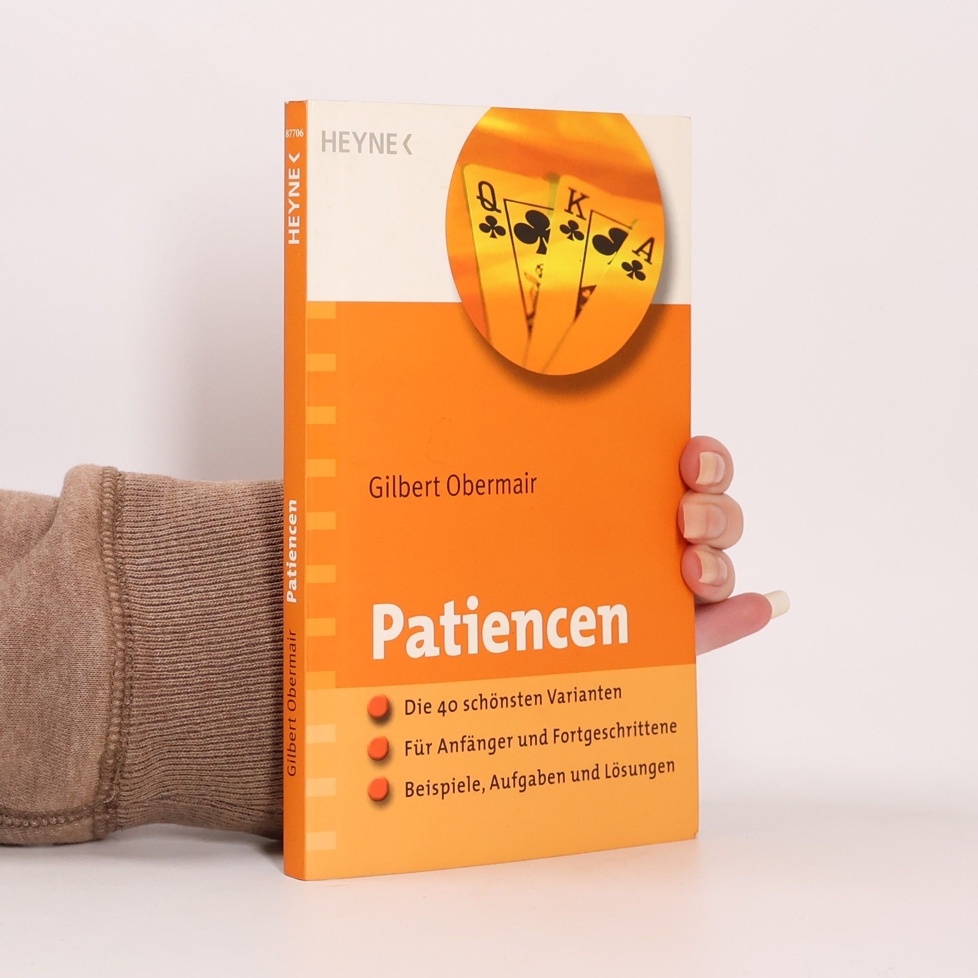 Gilbert Obermair Patiencen. Die 40 schönsten Varianten · Für Anfänger und Fortgeschrittene · Beispiele, Aufgaben und Lösungen