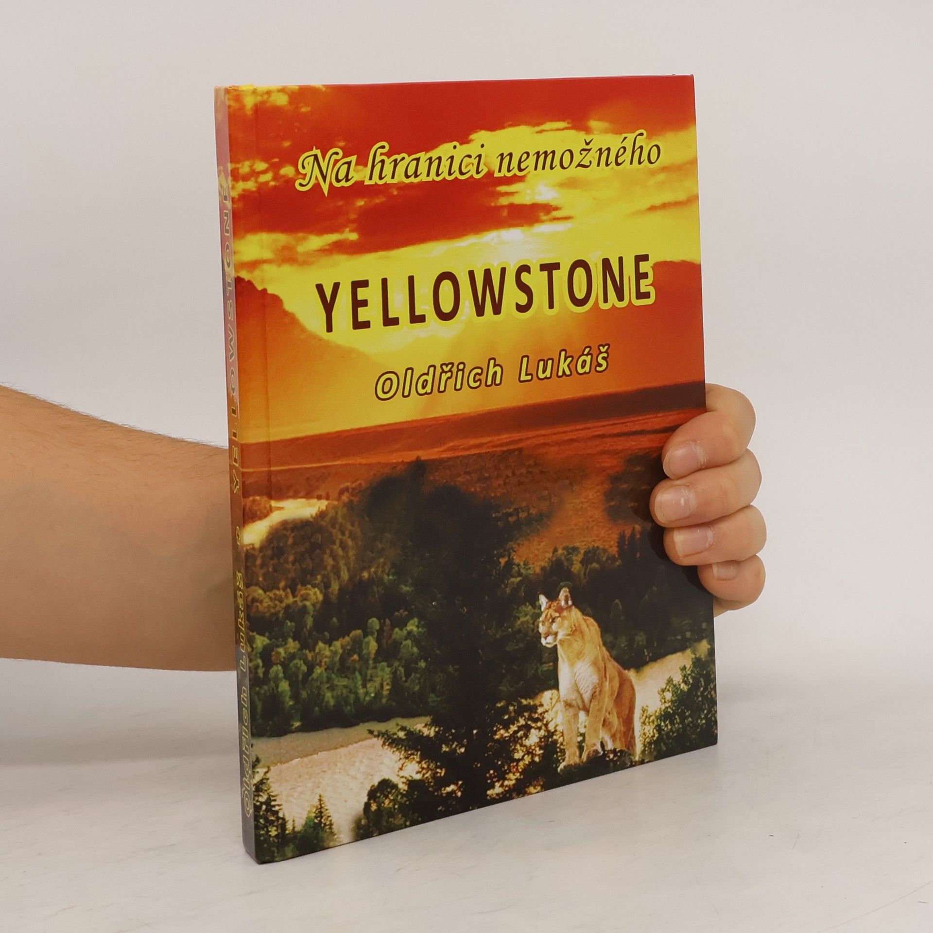 Oldřich Lukáš Yellowstone, Na hranici nemožného