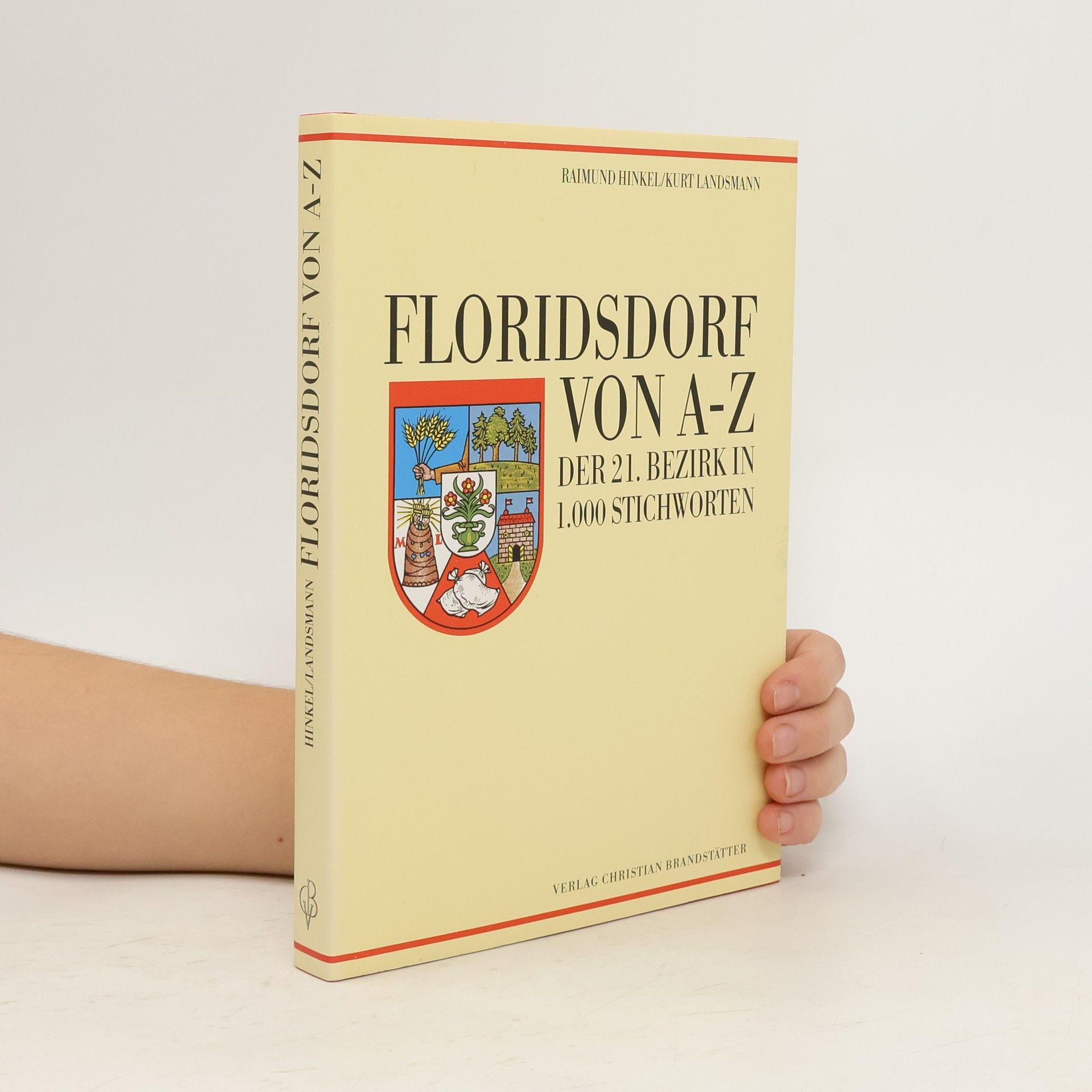 Raimund Hinkel Floridsdorf von A - Z