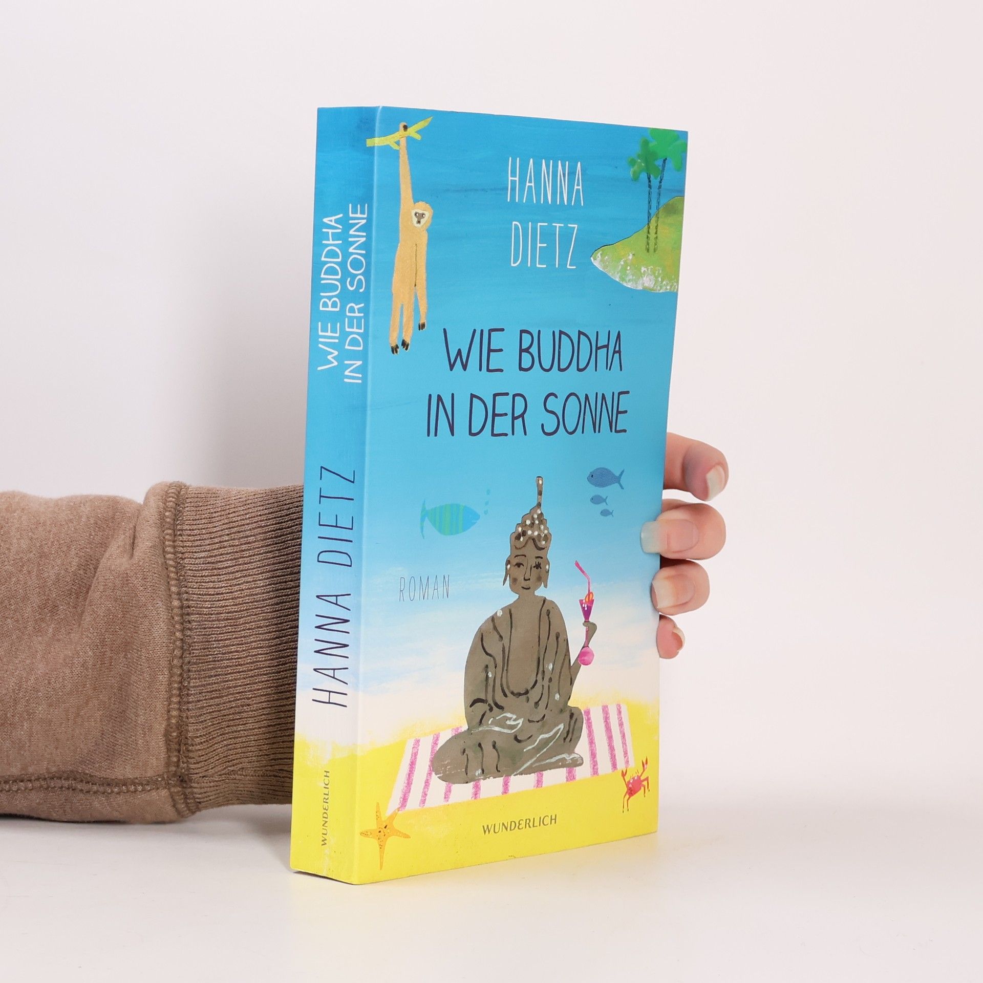 Hanna Dietz Wie Buddha in der Sonne