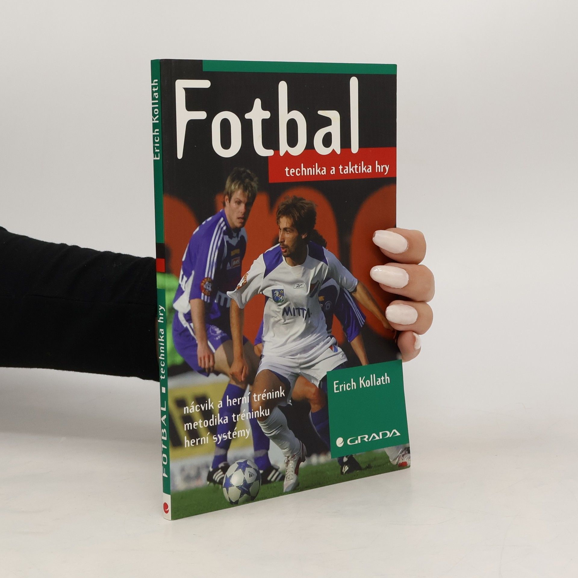 Erich Kollath Fotbal - technika a taktika hry