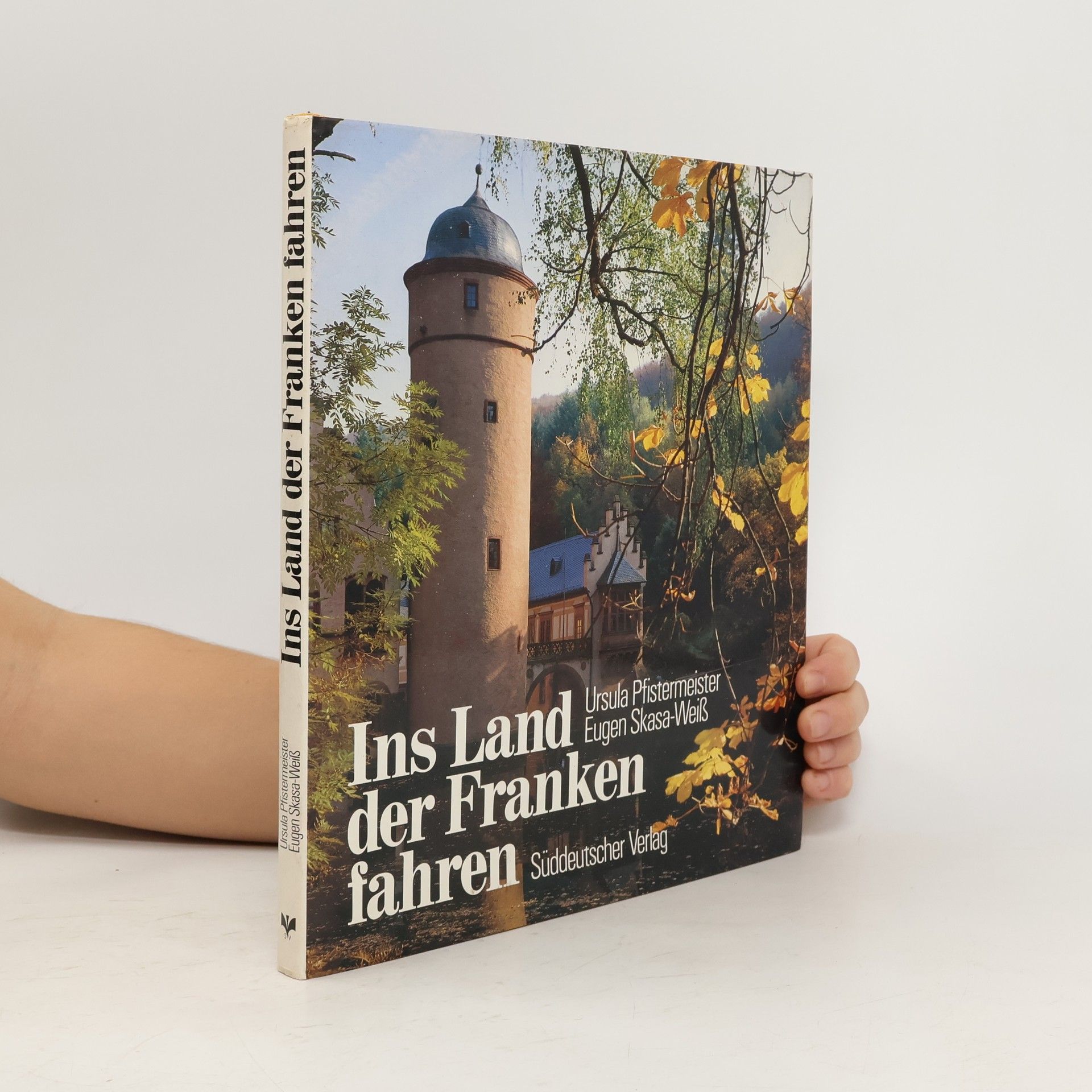 Ursula Pfistermeister Ins Land der Franken fahren